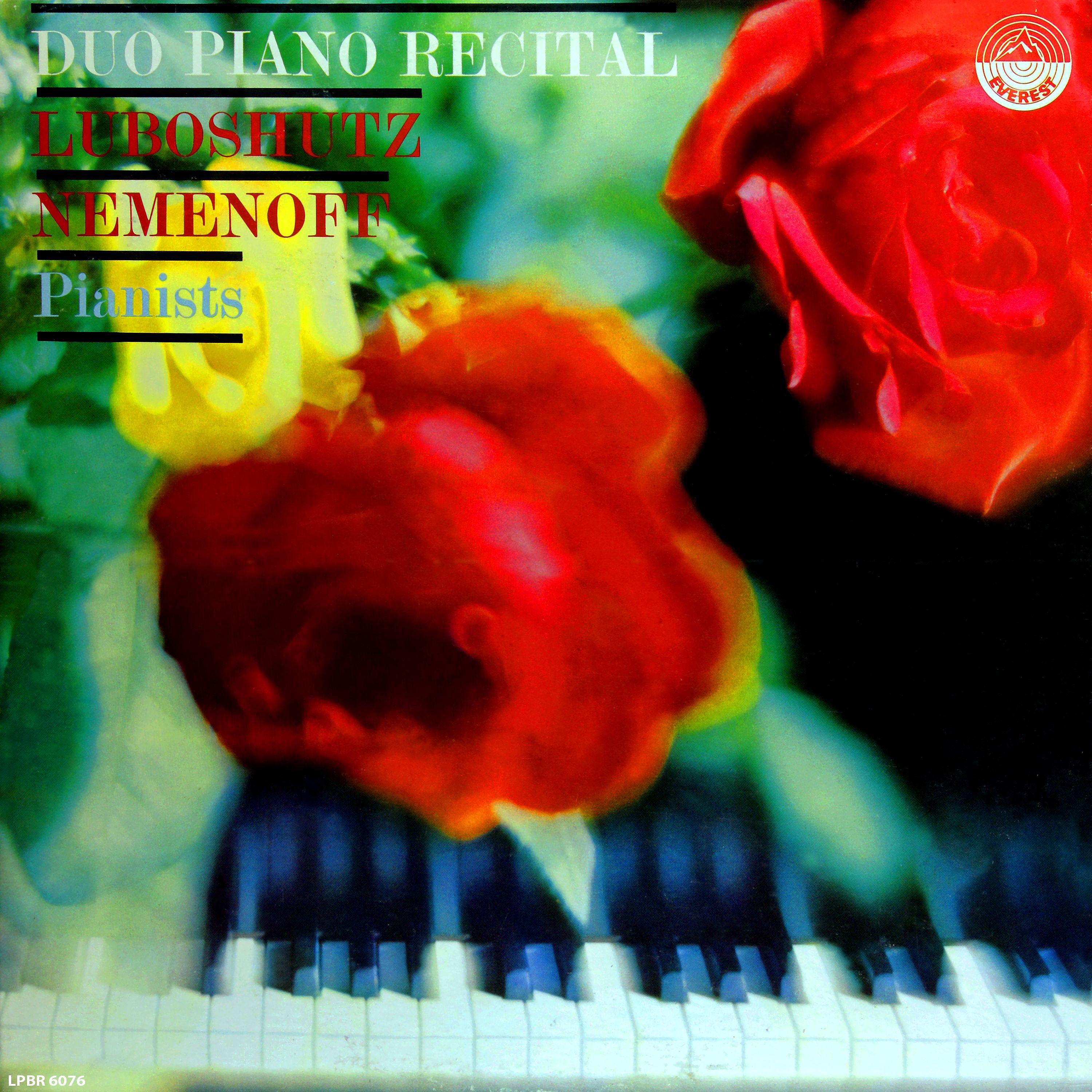 Постер альбома Duo Piano Recital: Pierre Luboshutz & Genia Nemenoff, Pianists (Transferred from the Original Everest Records Master Tapes)