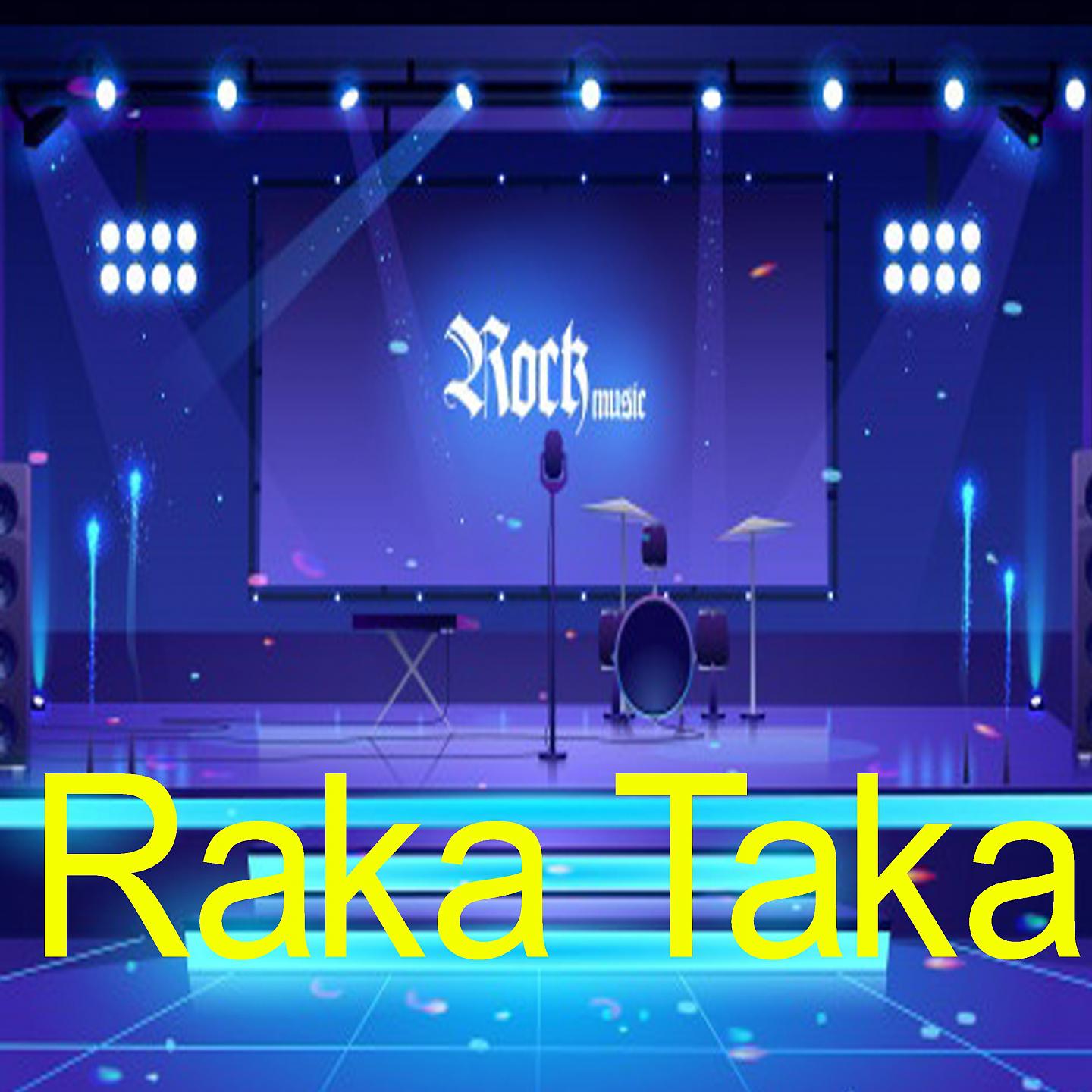 Постер альбома Raka Taka