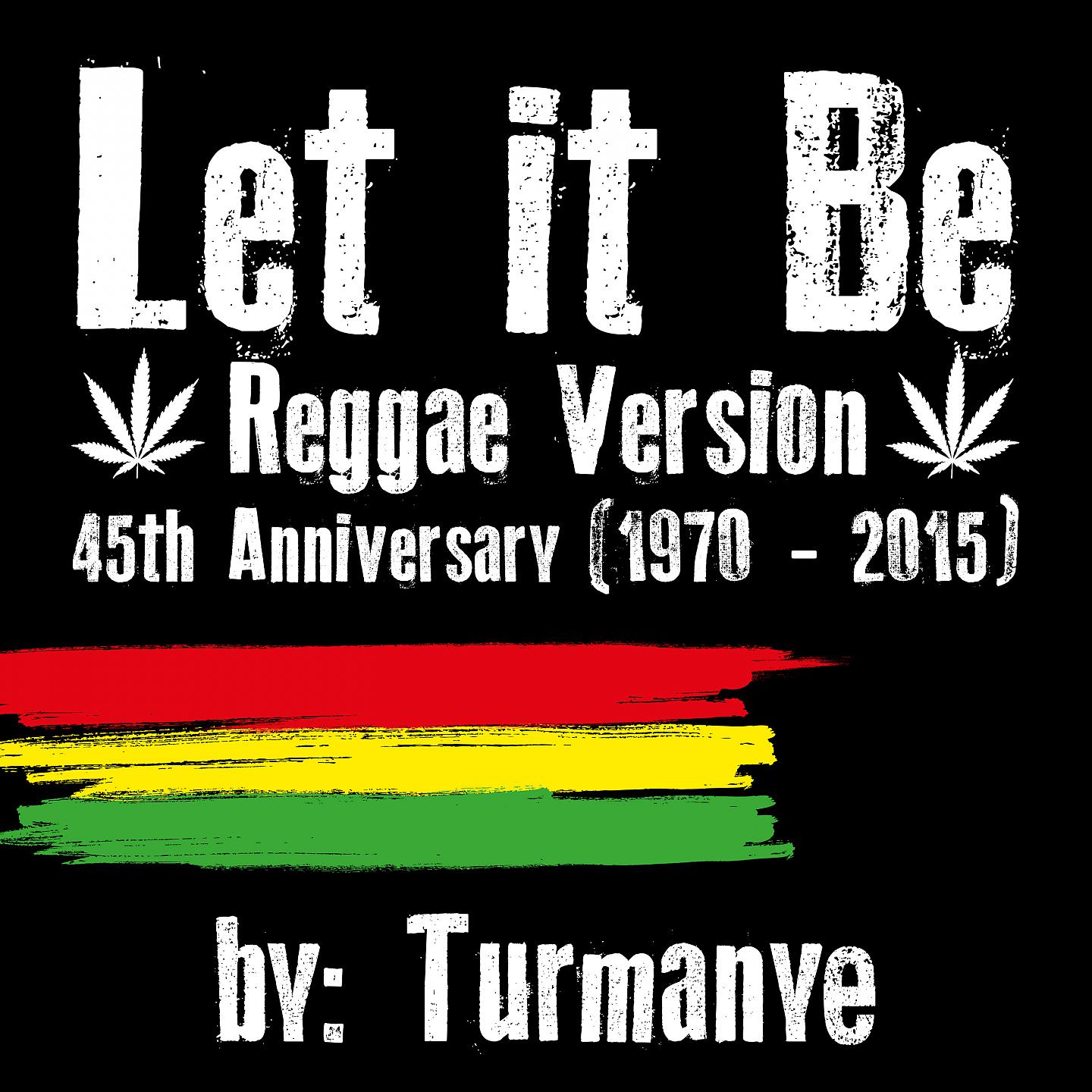 Постер альбома Let It Be (Reggae Version) [45th Anniversary 1970 - 2015]