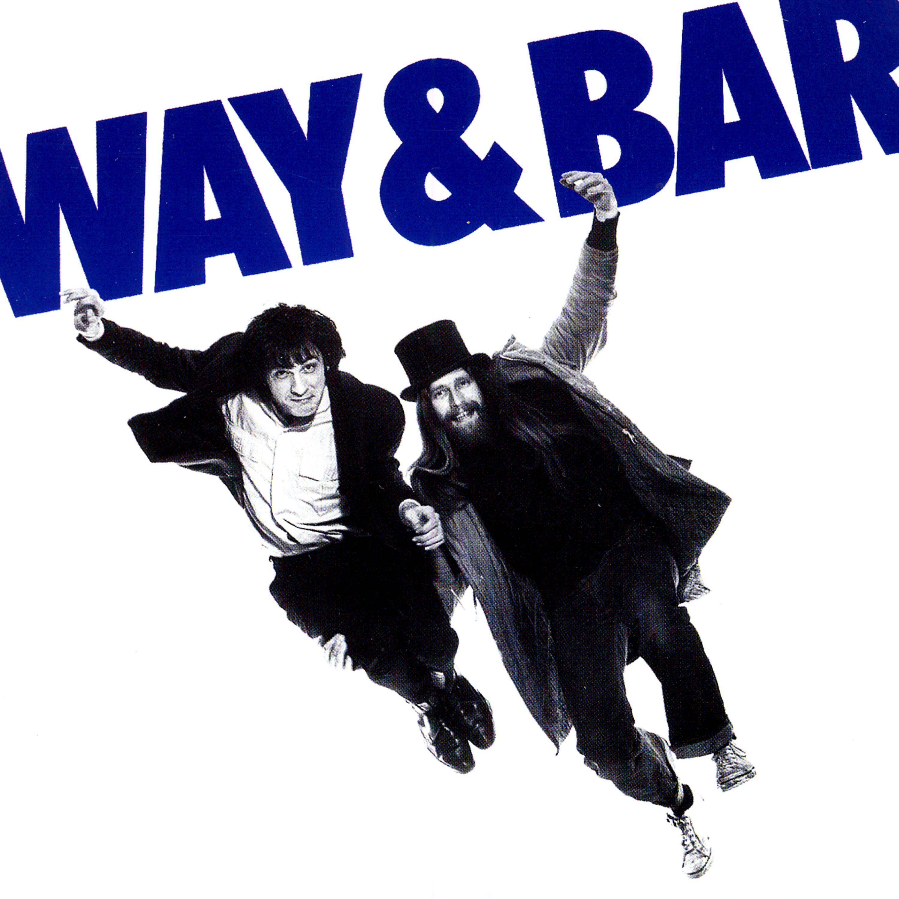 Постер альбома Way And Bar + The Wimp And The Wild