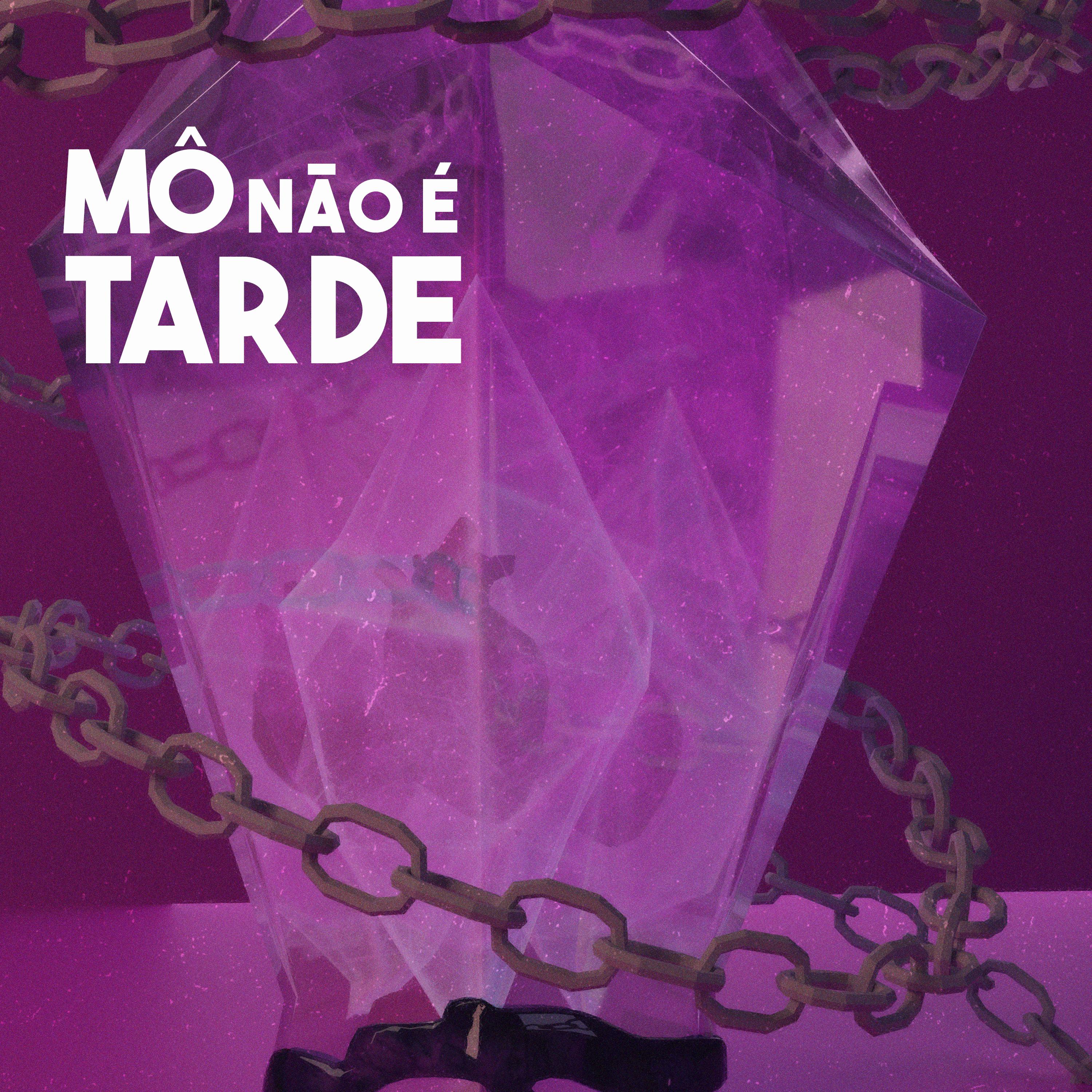 Постер альбома Mô, Não É Tarde