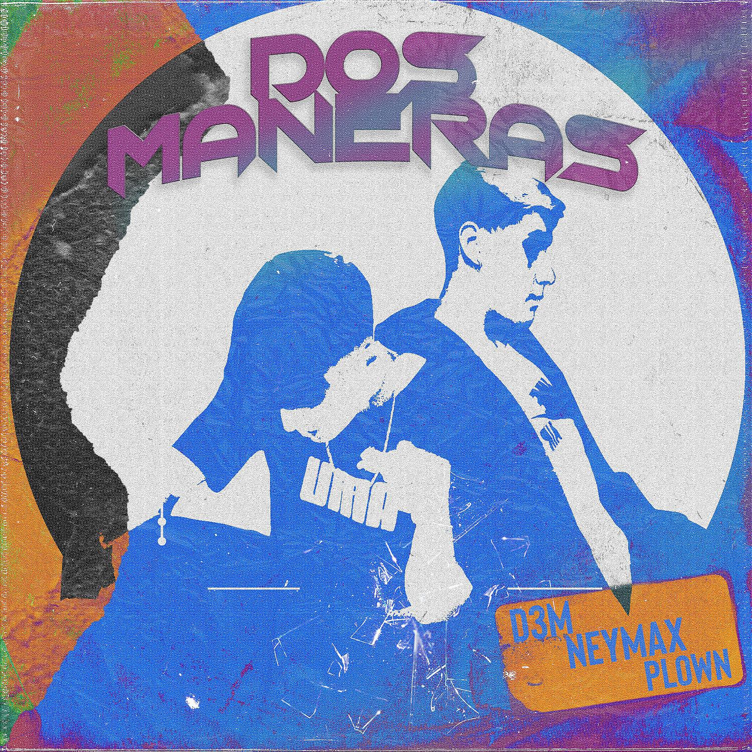 Постер альбома Dos Maneras