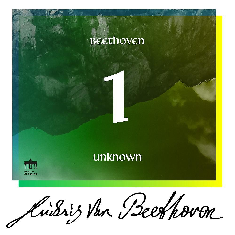 Постер альбома Beethoven: Unknown Masterworks, Vol. 1