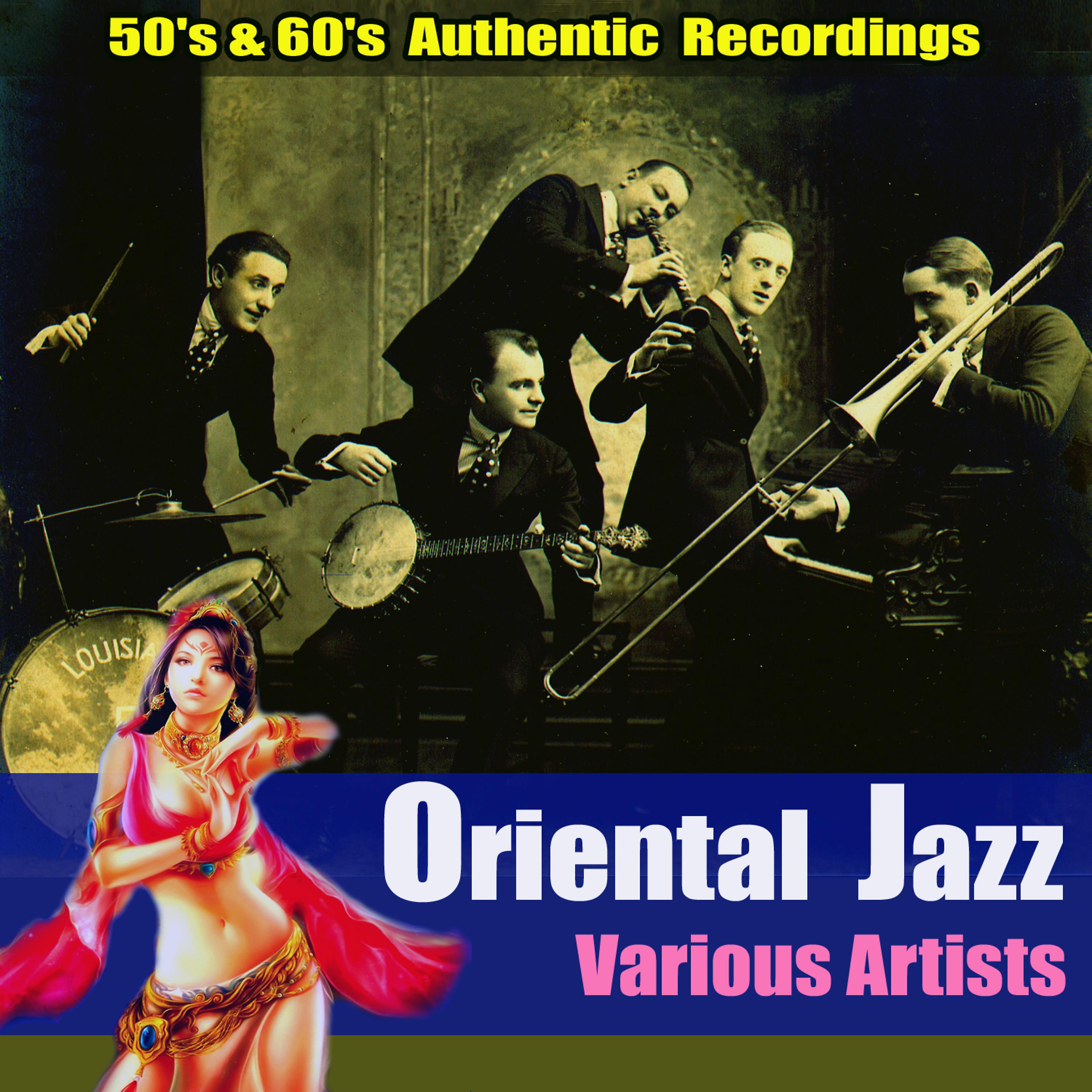 Постер альбома Oriental Jazz (50's & 60's Authentic Recordings)