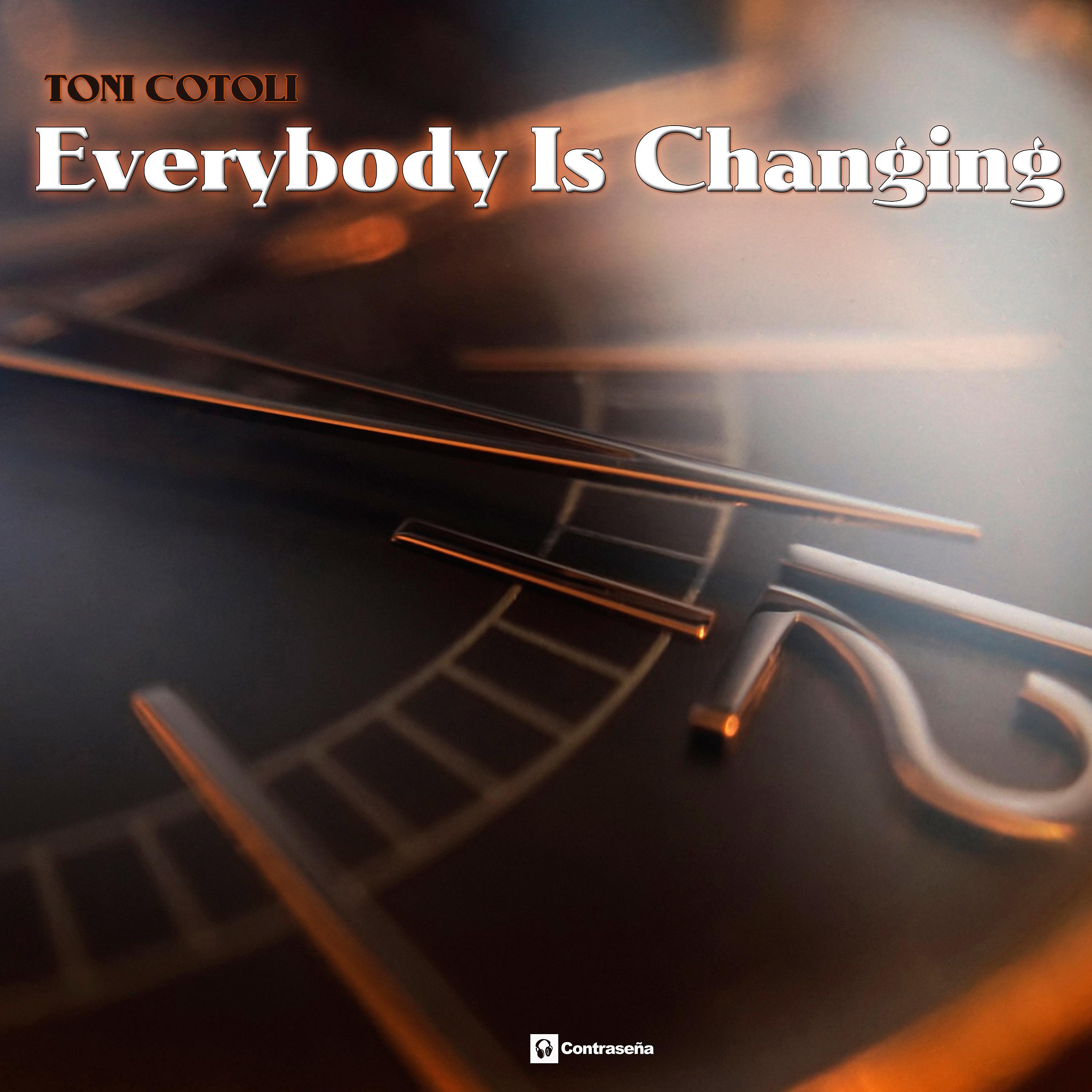 Постер альбома Everybody Is Changing