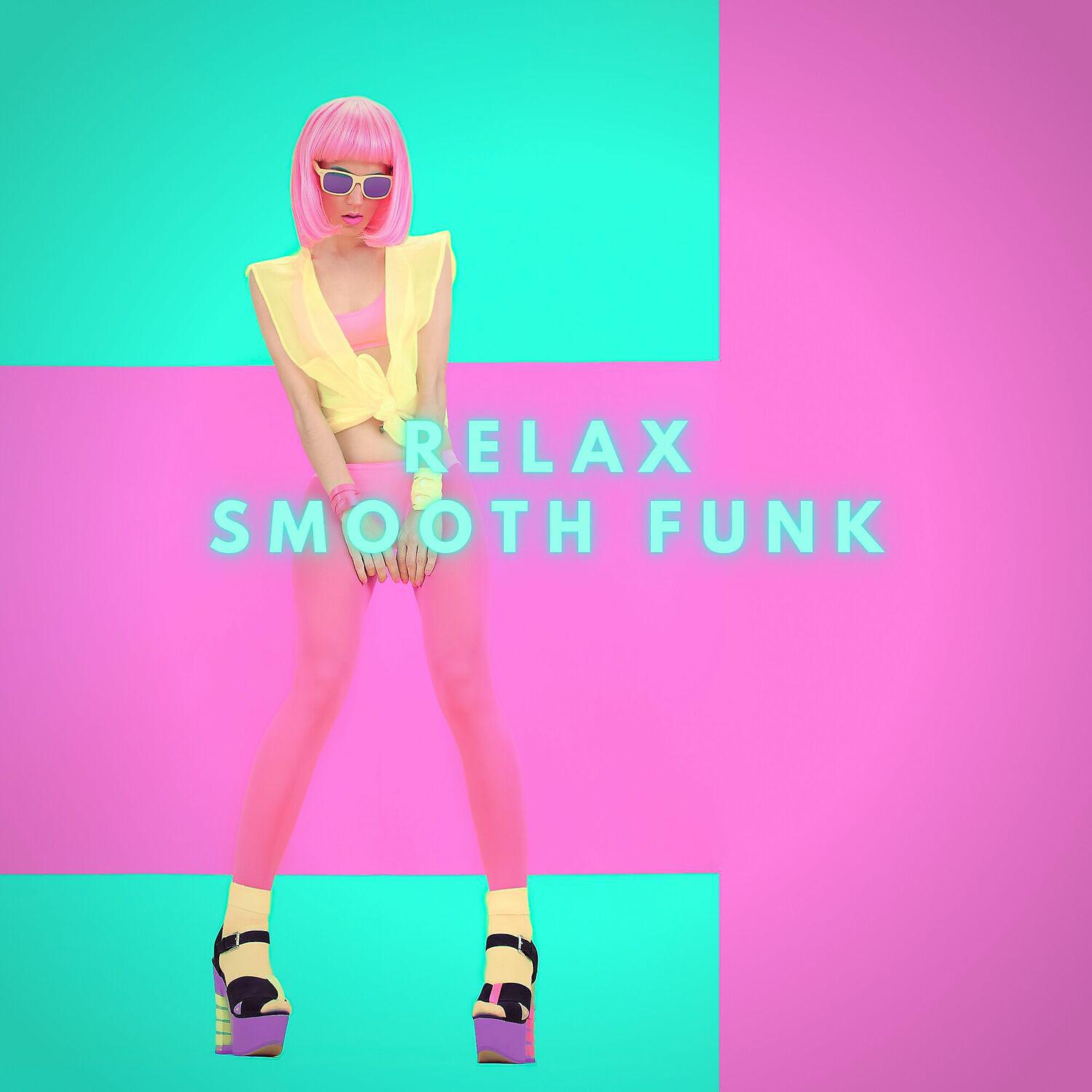 Постер альбома Relax Smooth Funk