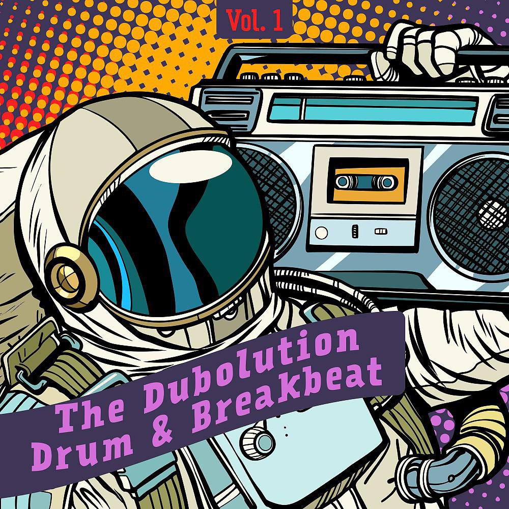 Постер альбома The Dubolution, Drum & Breakbeat, Vol. 1