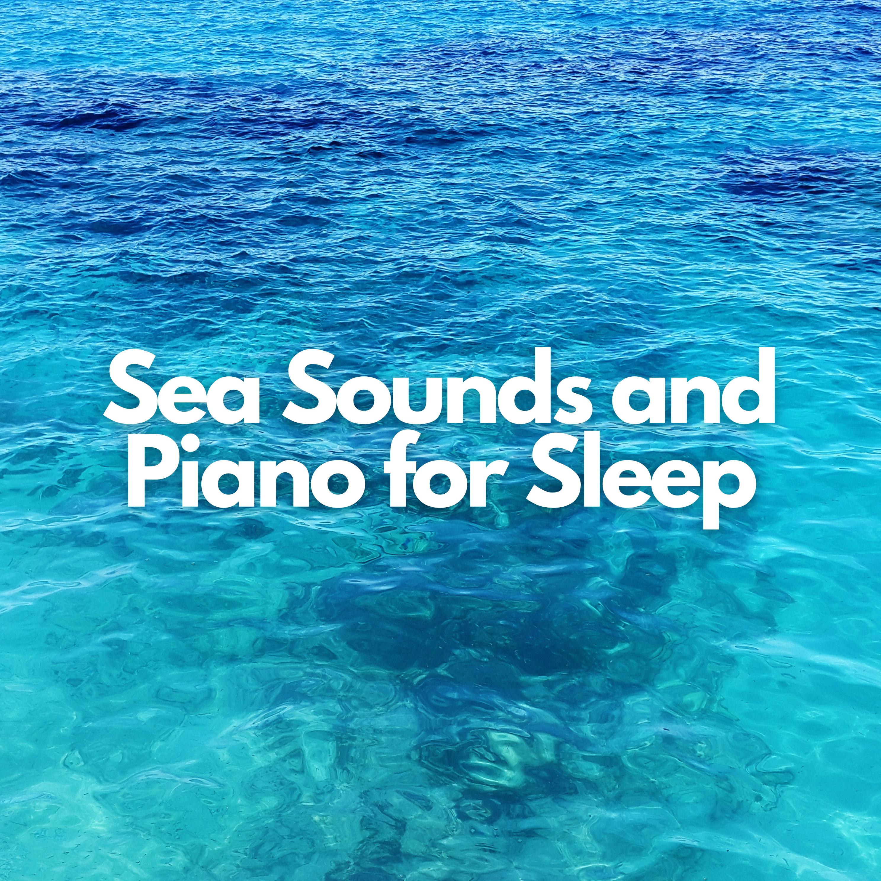 Постер альбома Sea Sounds and Piano for Sleep