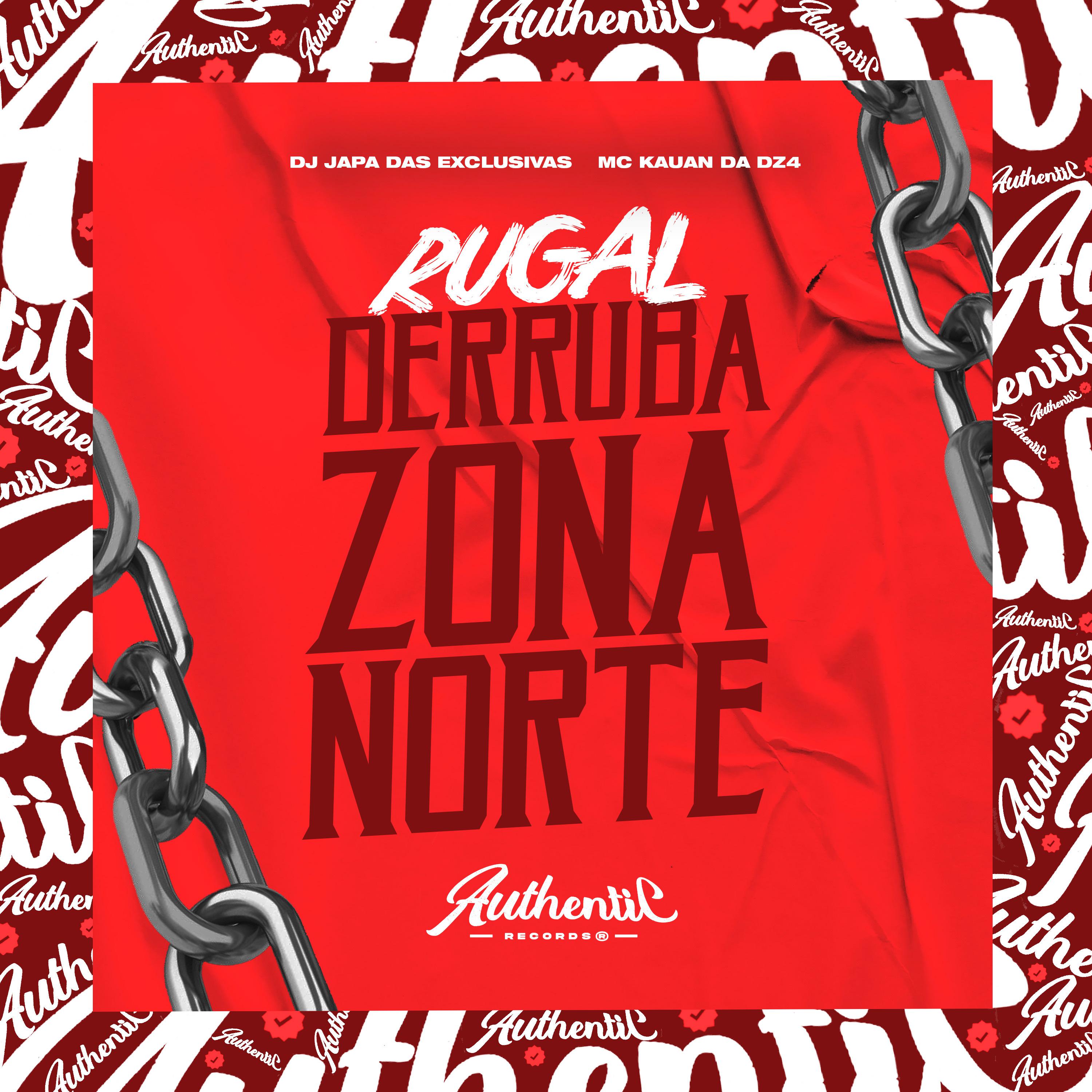Постер альбома Rugal Derruba Zona Norte