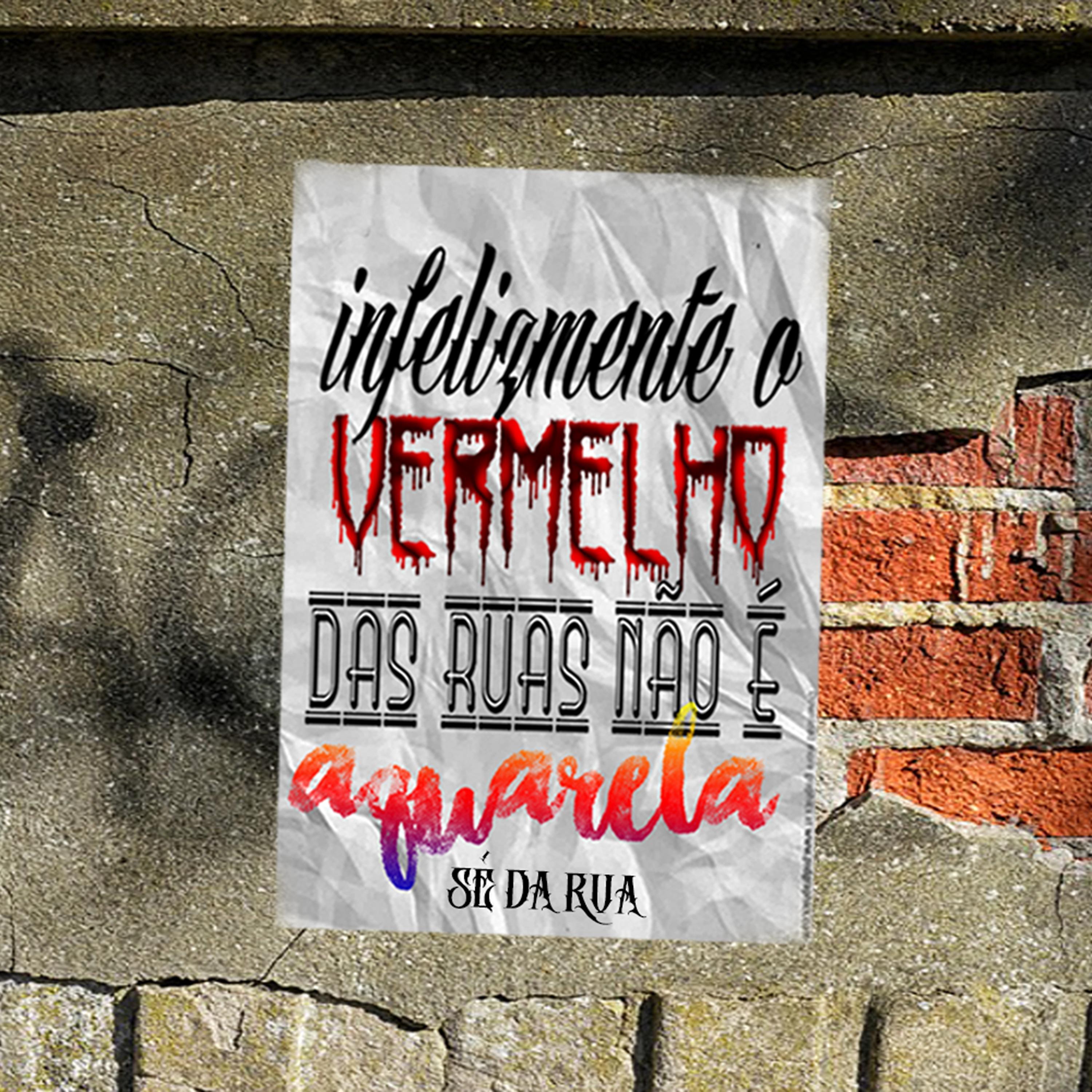 Постер альбома Infelizmente o Vermelho das Ruas Não É Aquarela