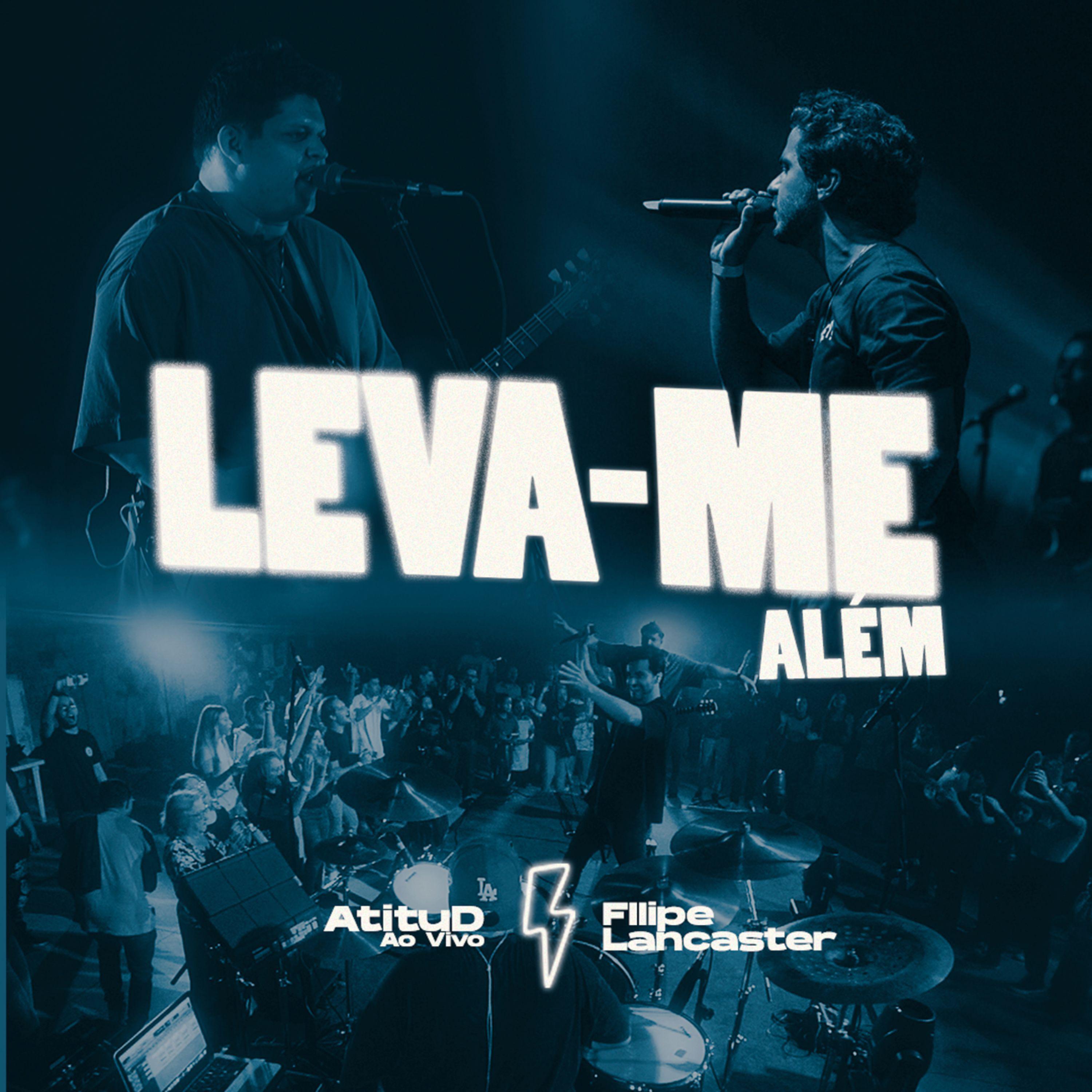 Постер альбома Leva-Me Além