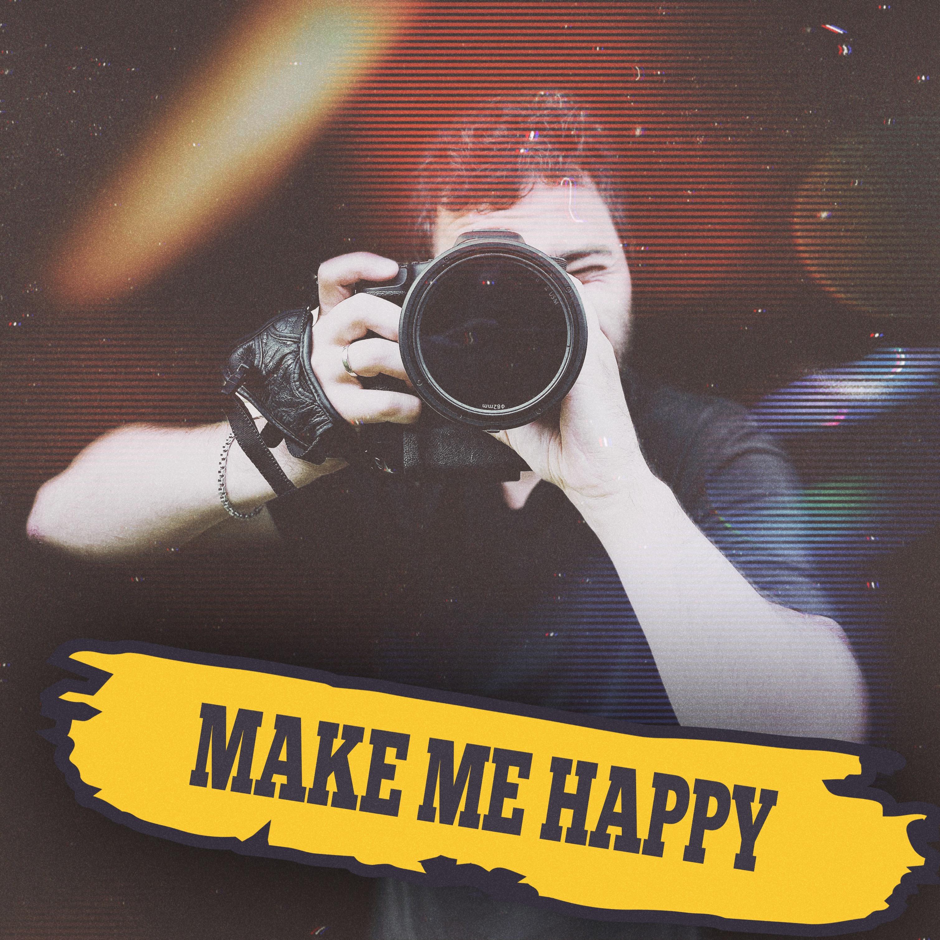 Постер альбома Make Me Happy