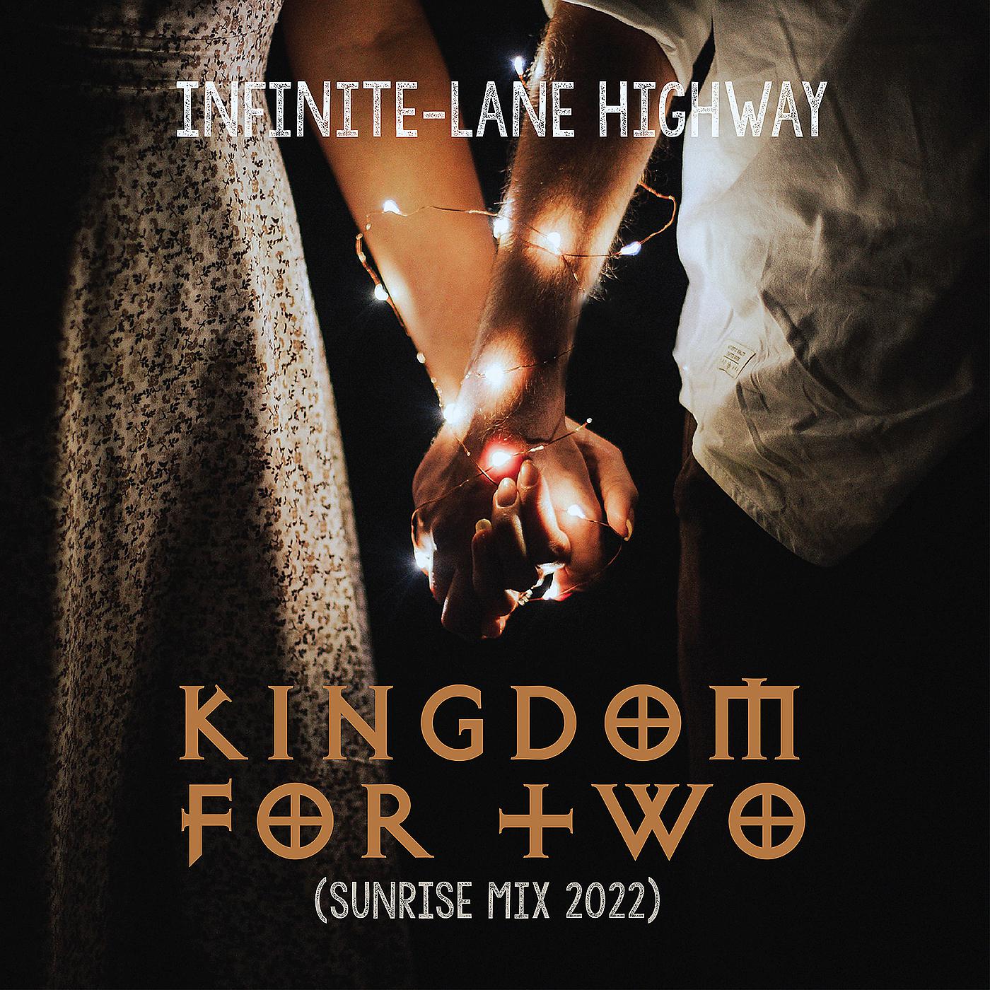 Постер альбома Kingdom for Two (Sunrise Mix 2022)