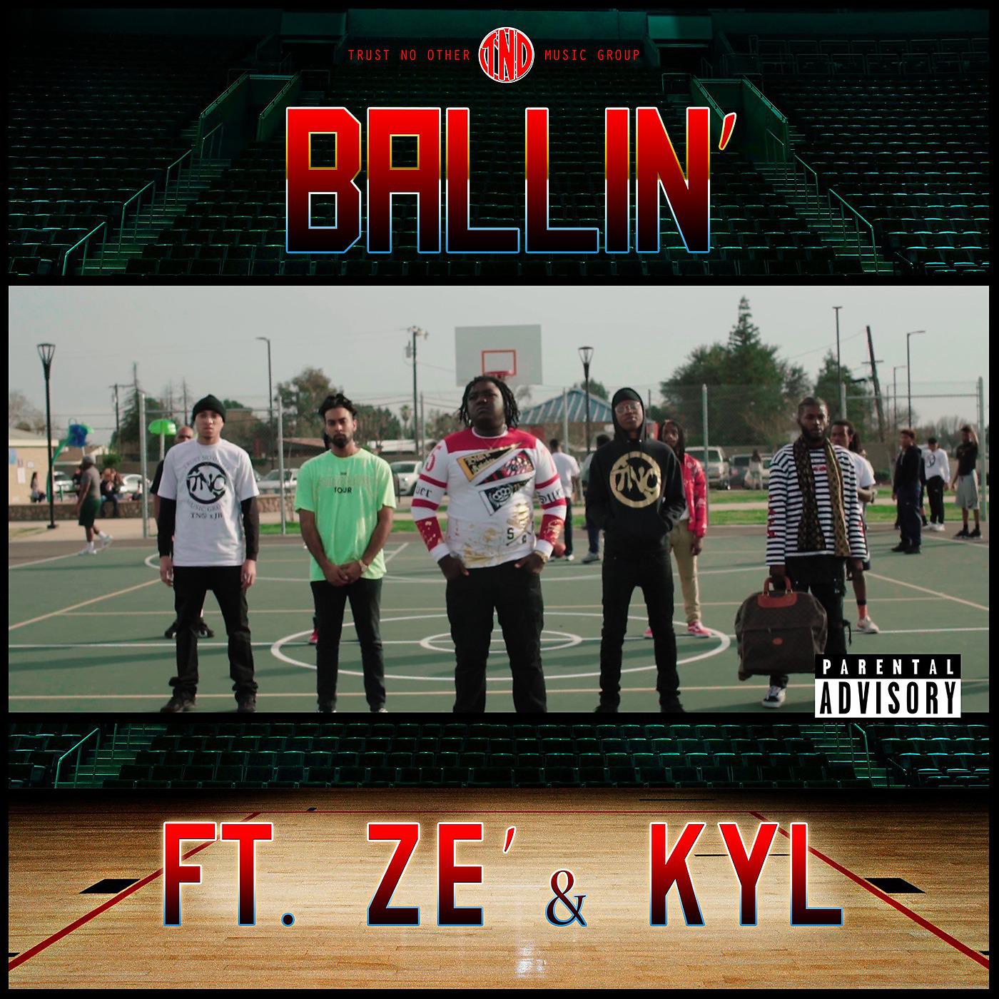 Постер альбома Ballin' (feat. Ze' & Kyl)