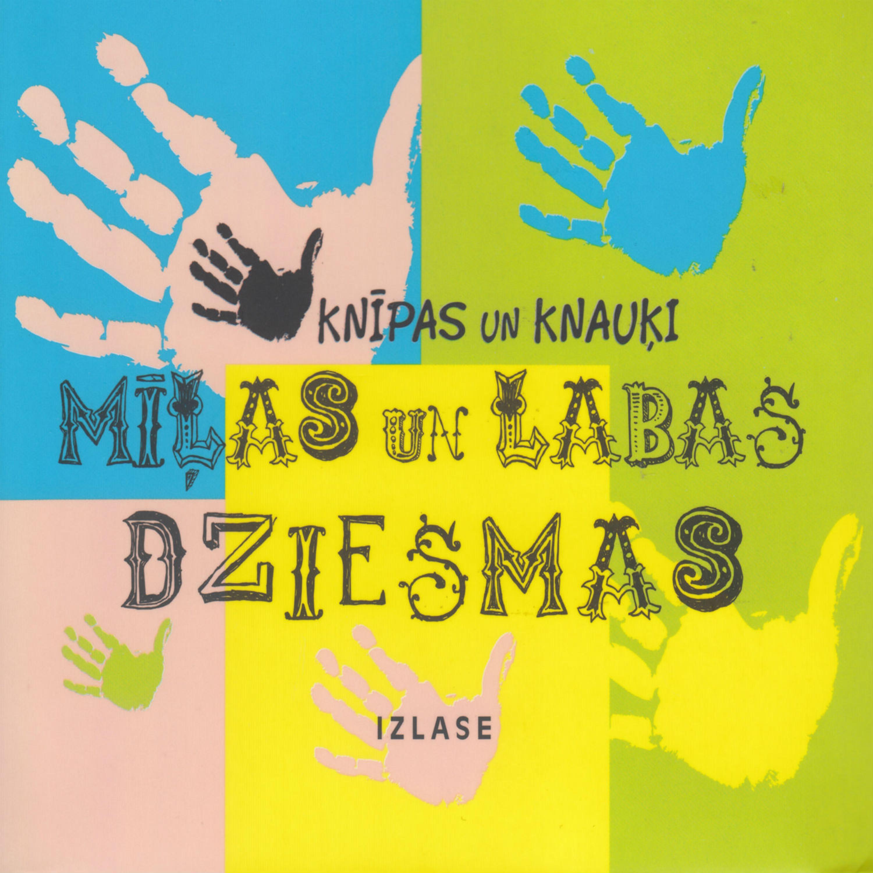 Постер альбома Mīļas Un Labas Dziesmas