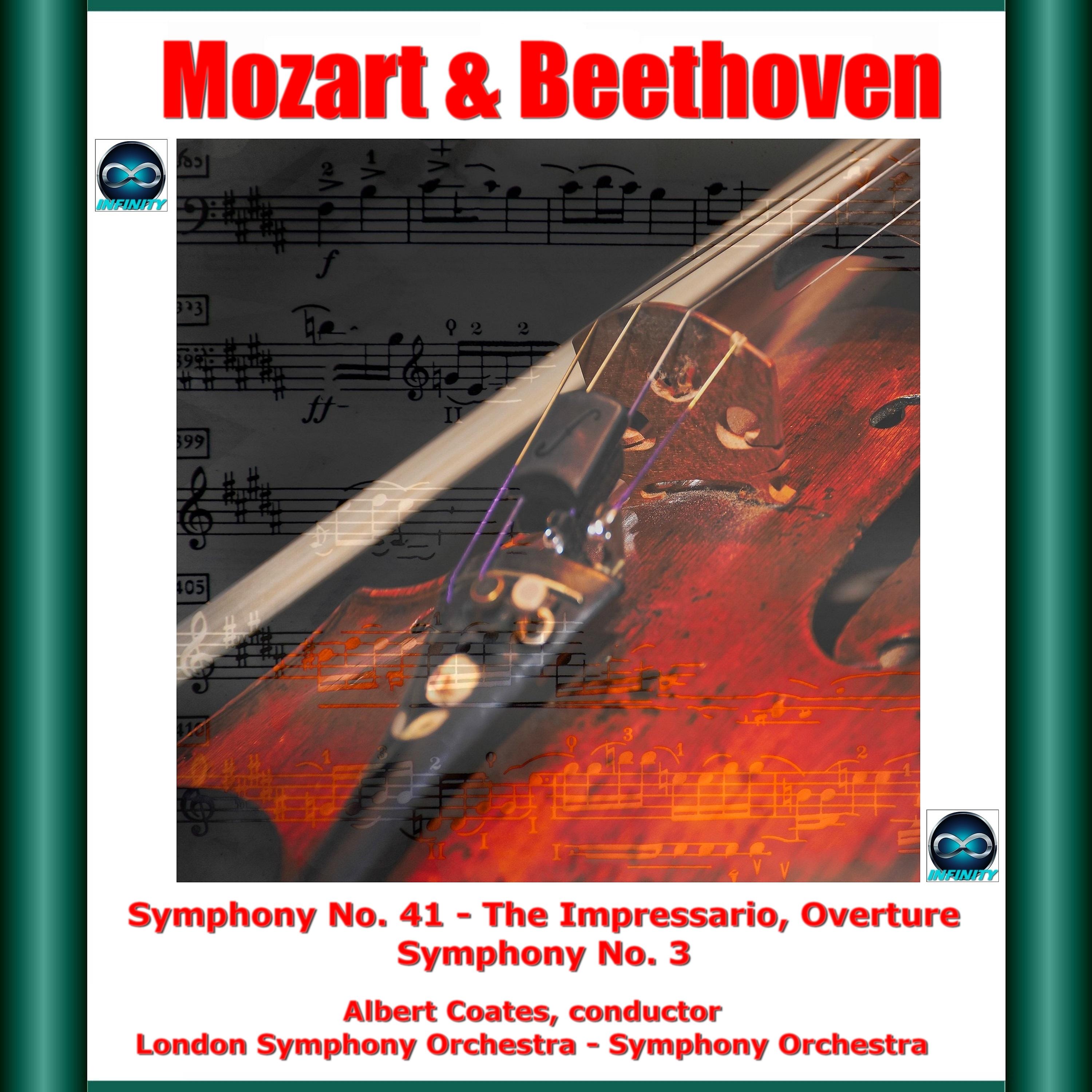 Постер альбома Albert Coates - Mozart & Beethoven: Symphony No 41 - The Impressario, Overture - Symphony No. 3