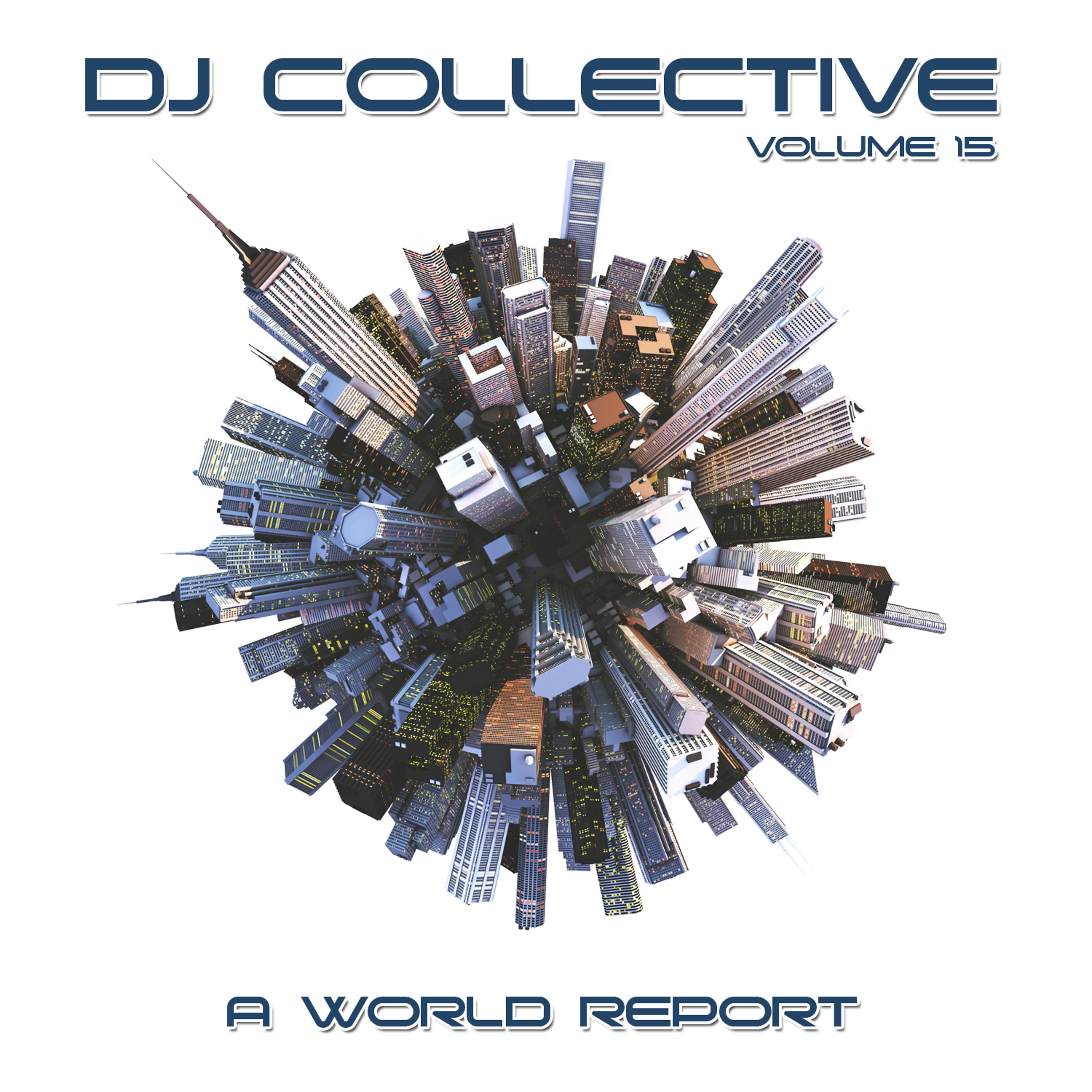 Постер альбома DJ Collective: A World Report, Vol. 15