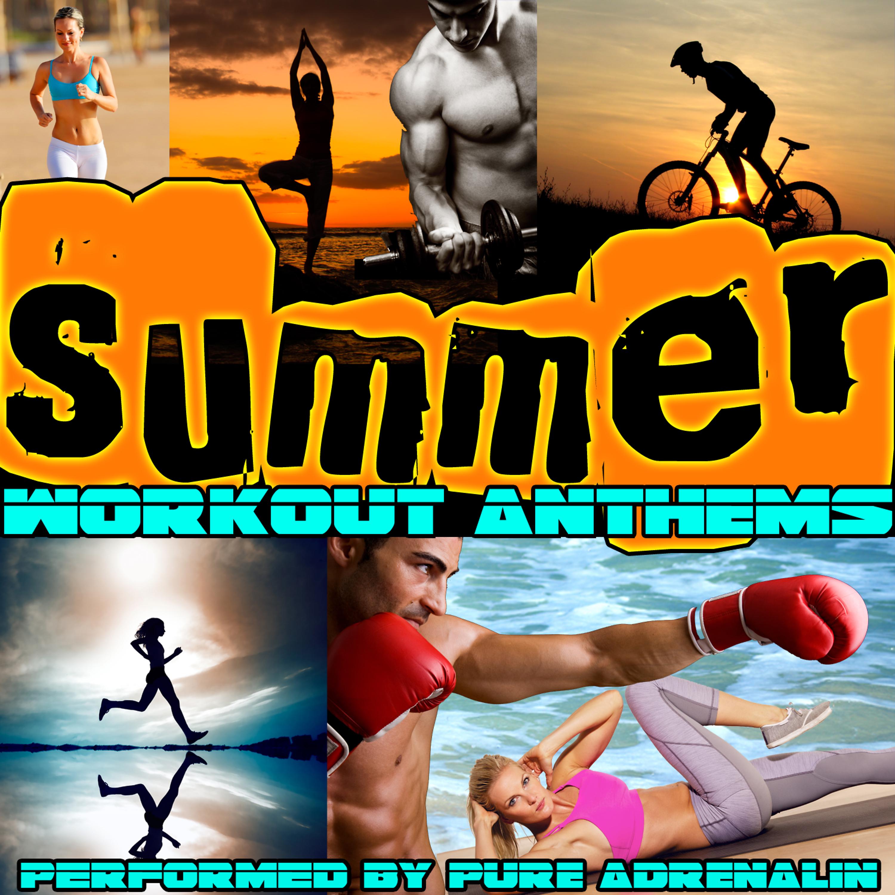 Постер альбома Summer Workout Anthems