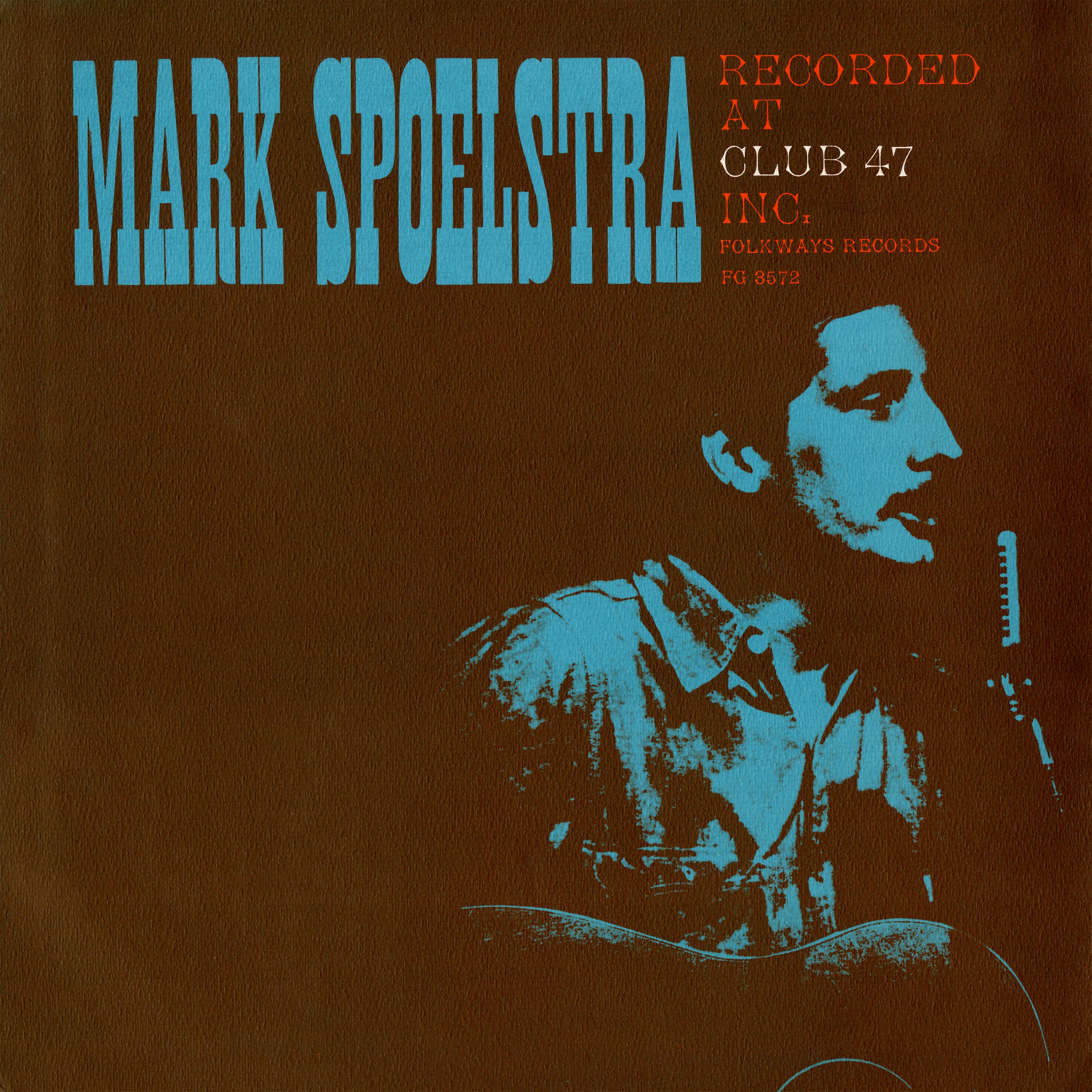 Постер альбома Mark Spoelstra Recorded at Club 47