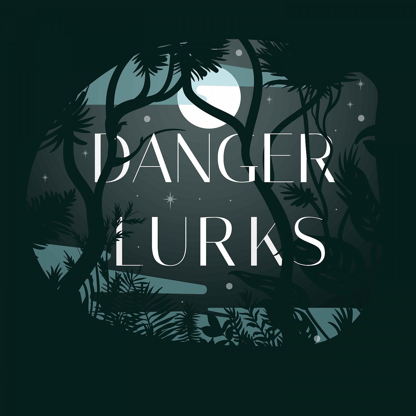 Постер альбома Danger Lurks