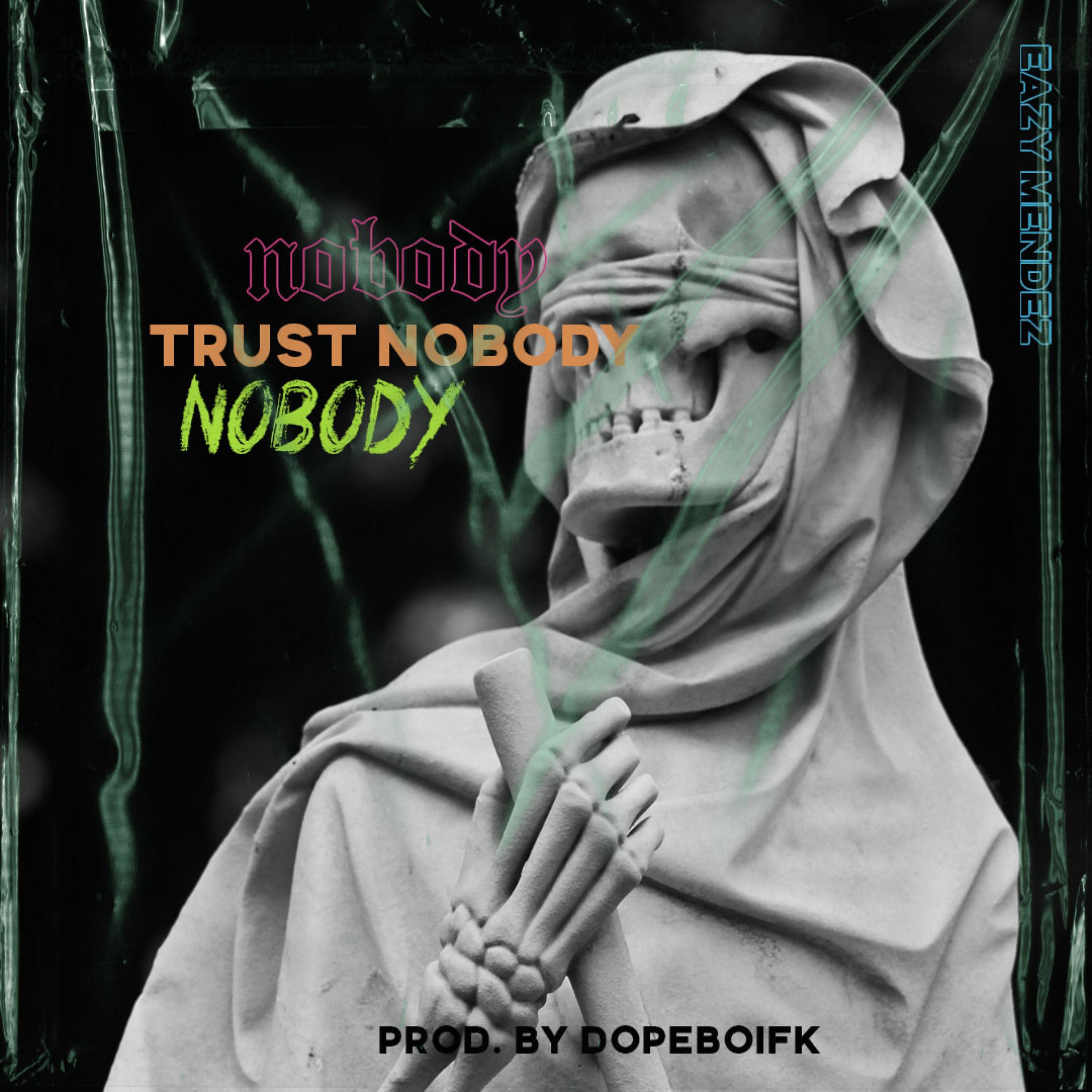 Постер альбома Trust Nobody