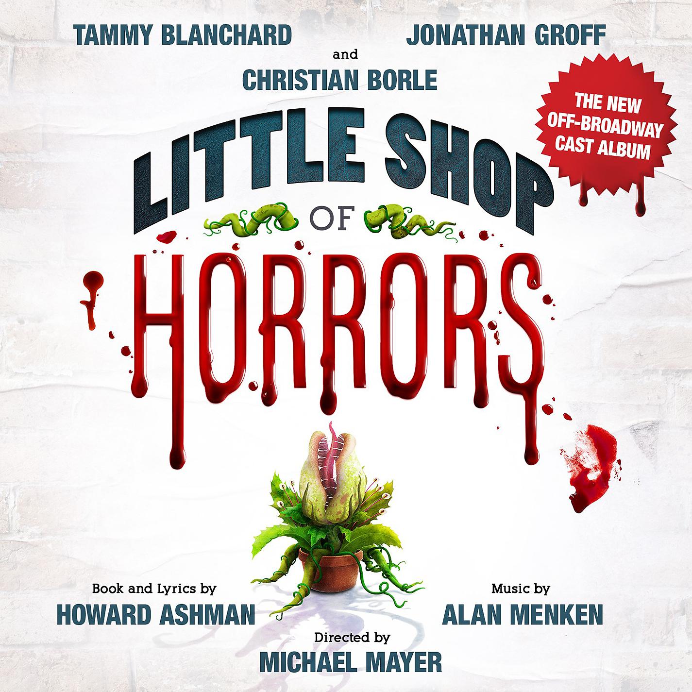 Постер альбома Little Shop of Horrors (The New Off-Broadway Cast Album)