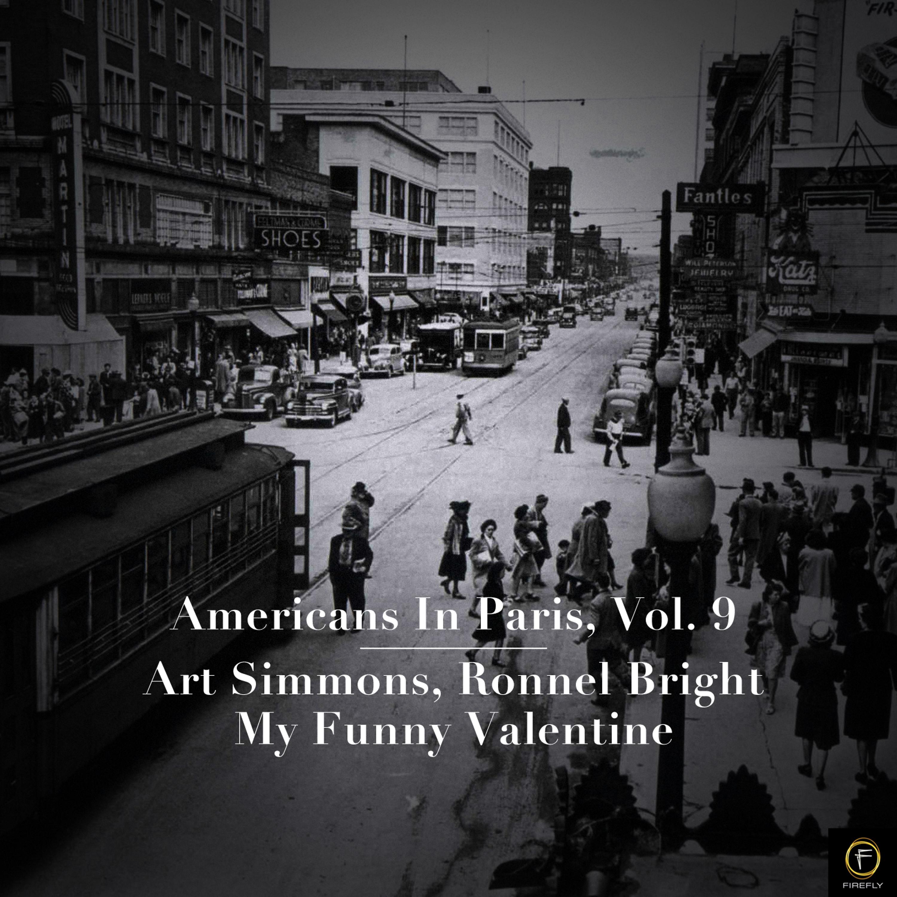 Постер альбома Americans in Paris, Vol. 9: Art Simmons, Ronnel Bright - My Funny Valentine