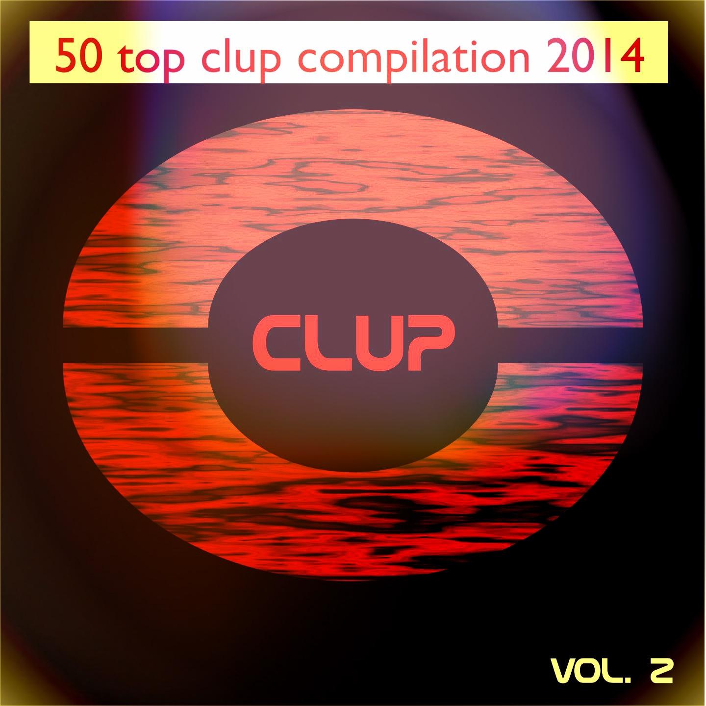 Постер альбома 50 Top Clup Compilation 2014, Vol. 2