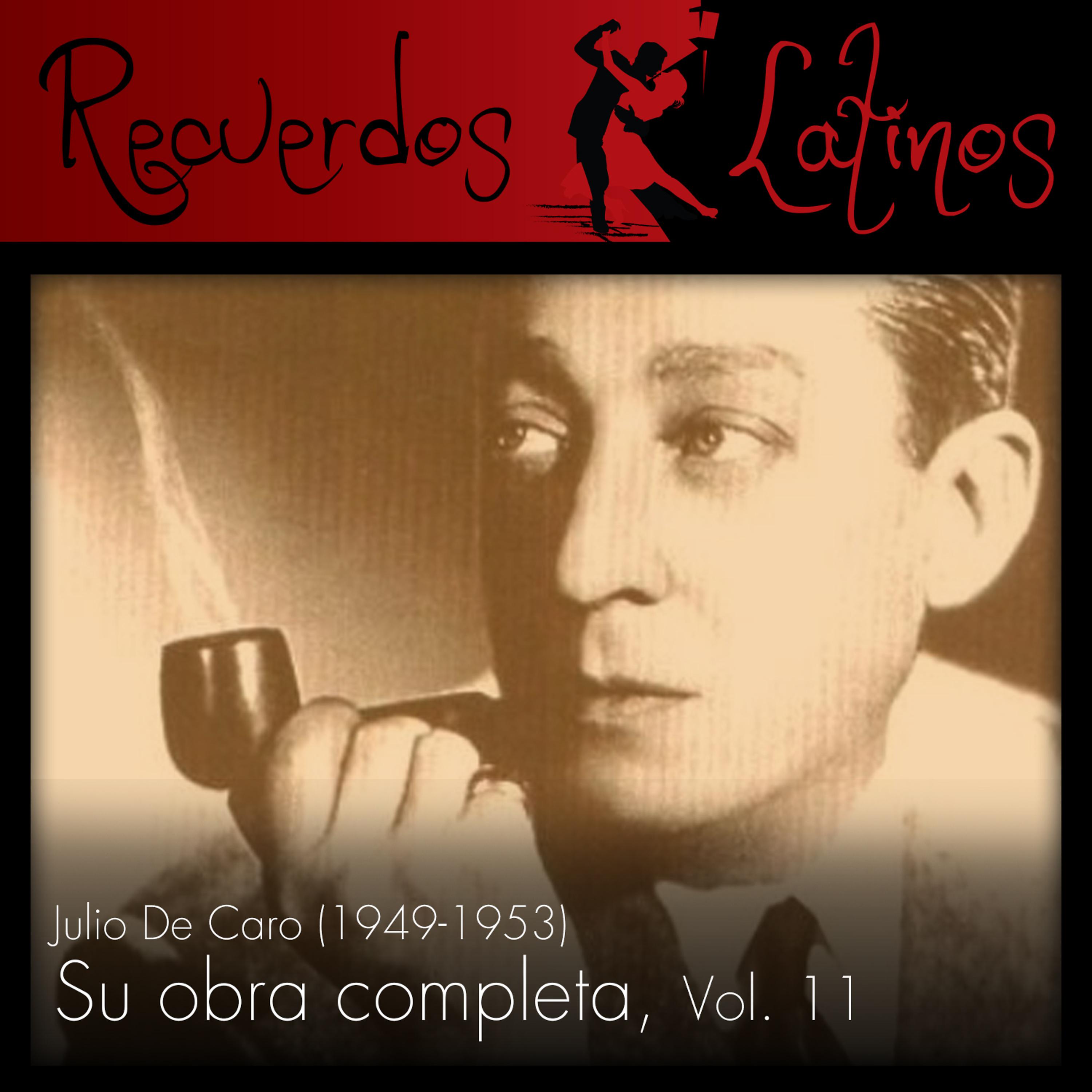 Постер альбома Julio de Caro: Su Obra Completa (1949-1953), Vol. 11