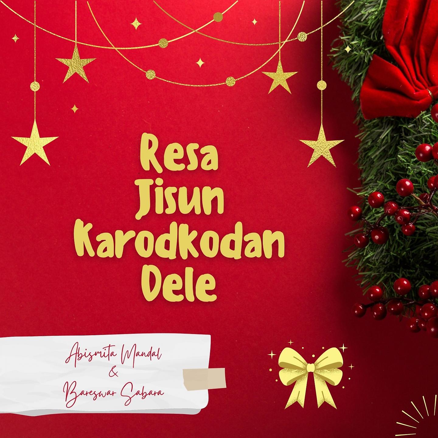 Постер альбома Resa Jisun Karodkodan Dele