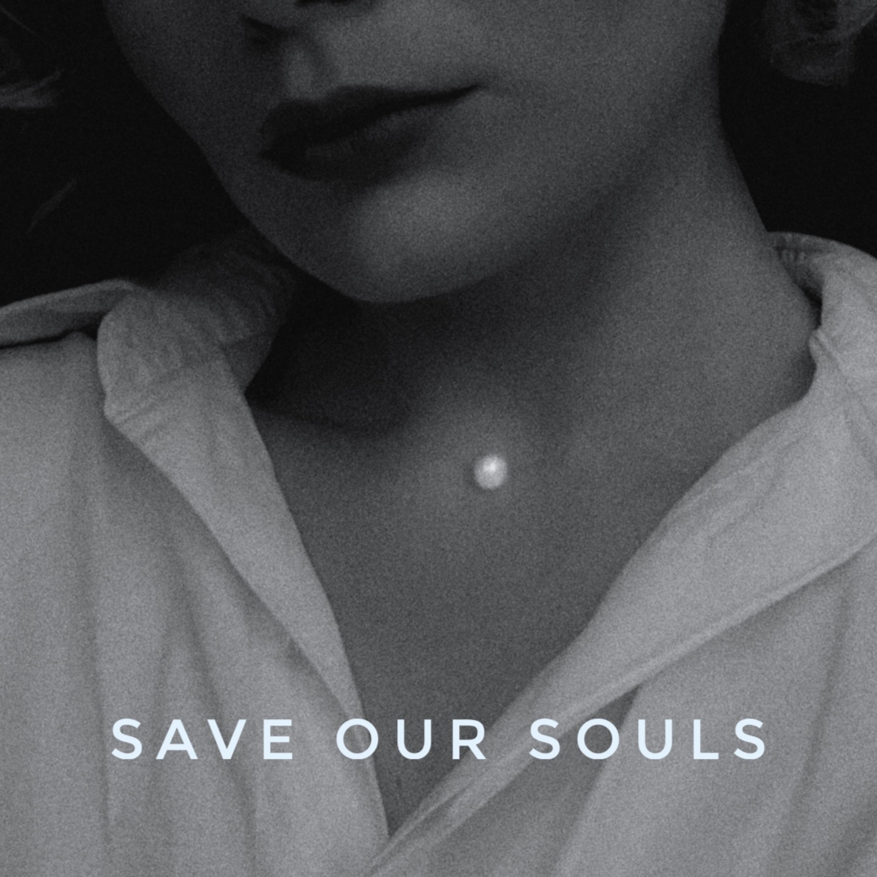 Постер альбома Save Our Souls