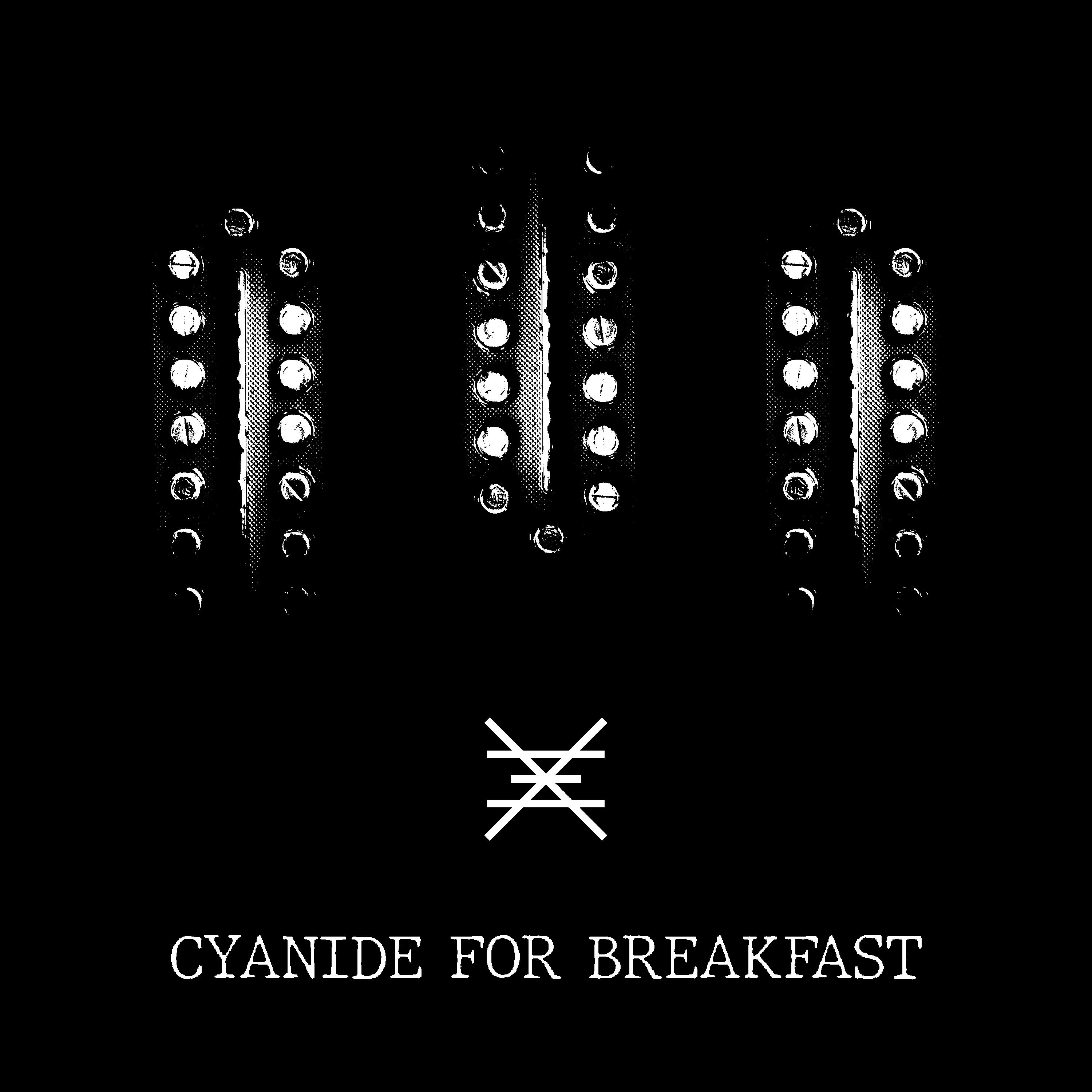 Постер альбома Cyanide for Breakfast