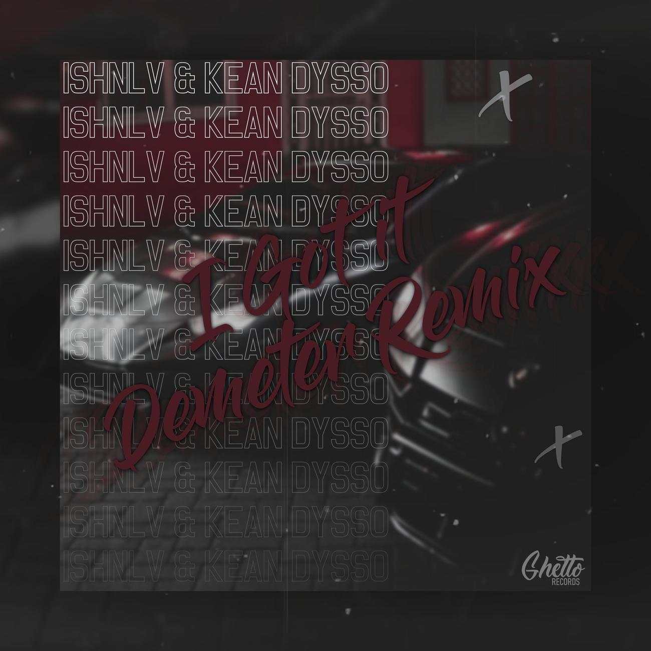 Постер альбома I Got It (Demeter Remix)