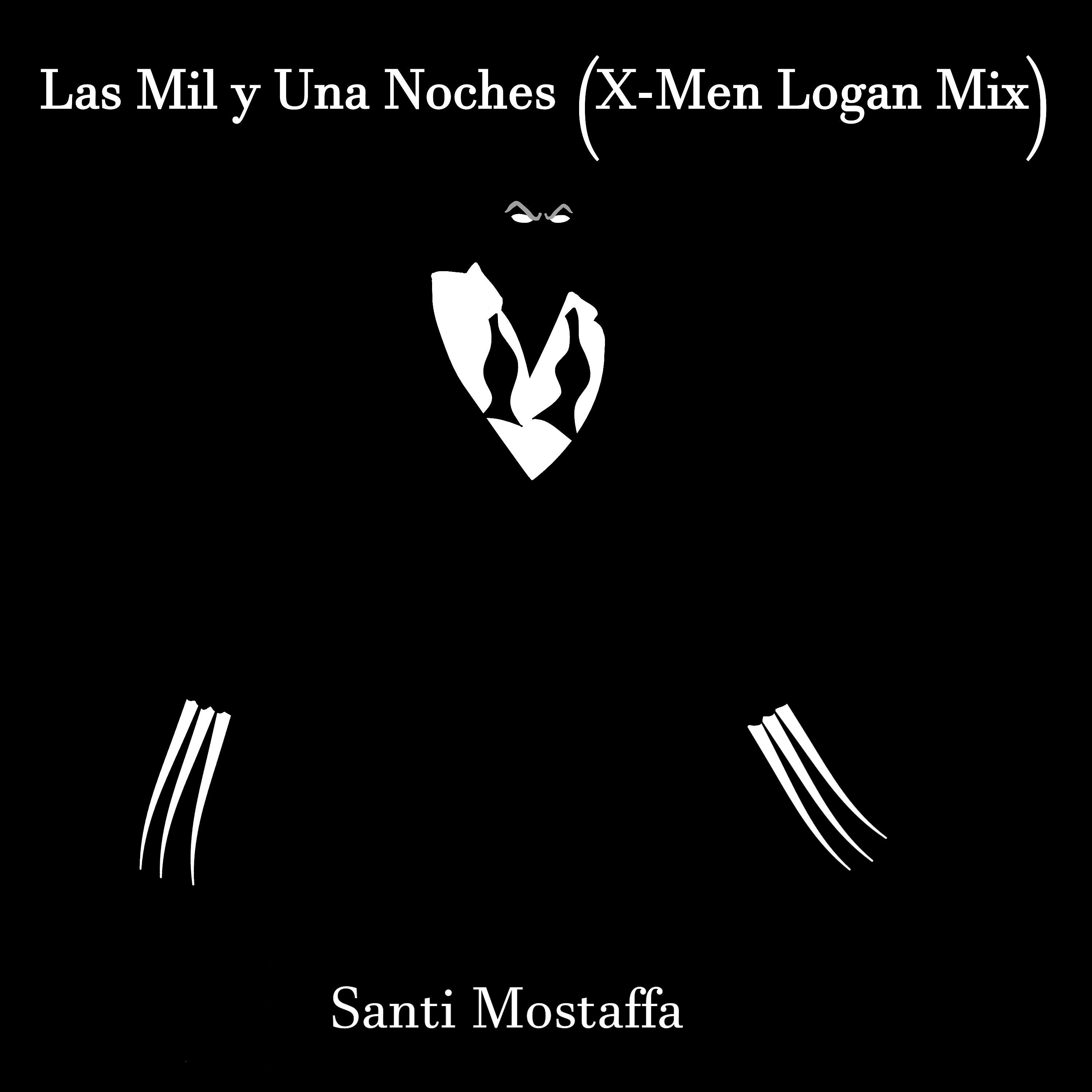 Постер альбома Las Mil y una Noches (X-Men Logan Mix)
