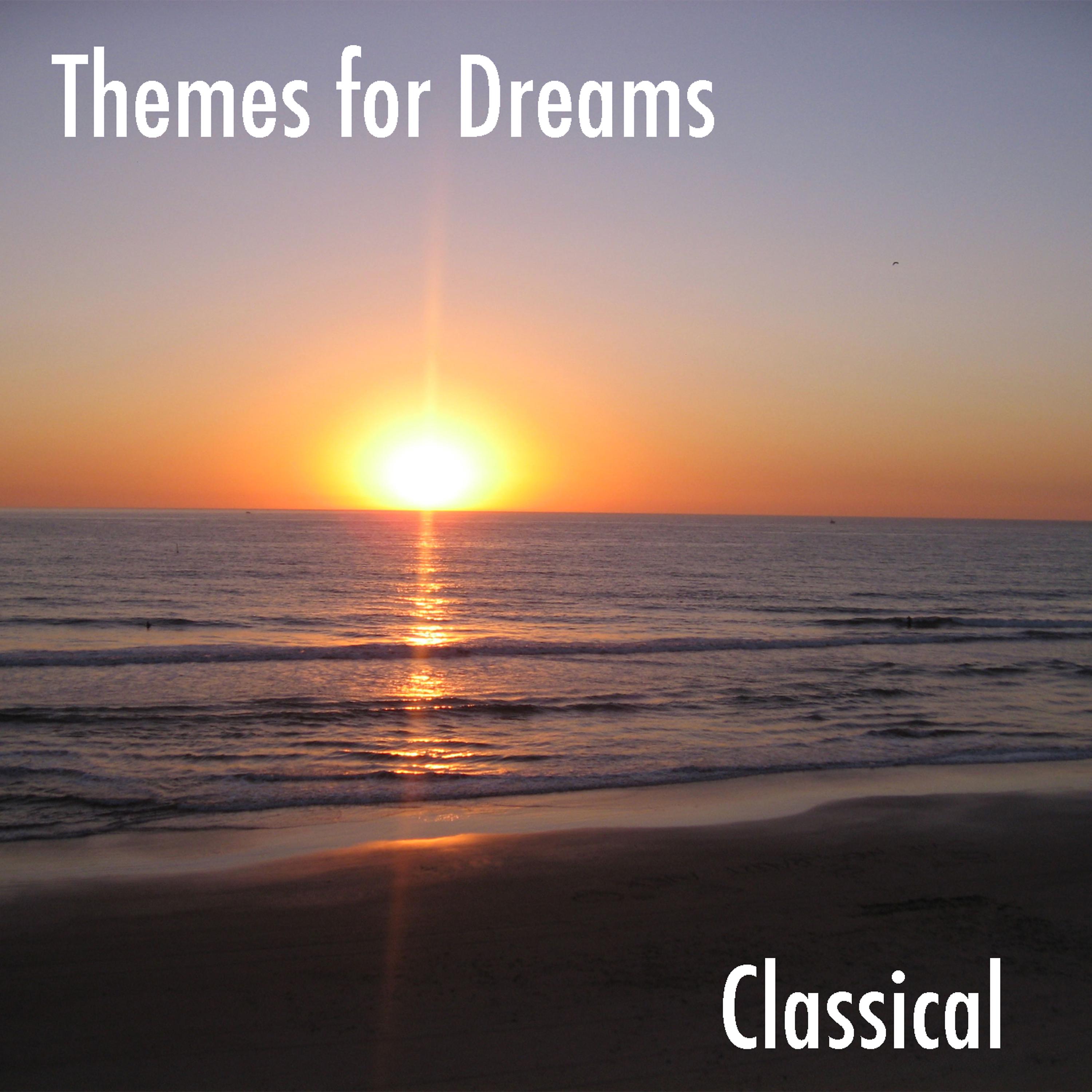 Постер альбома Themes for Dreams, Vol. 2: Classical