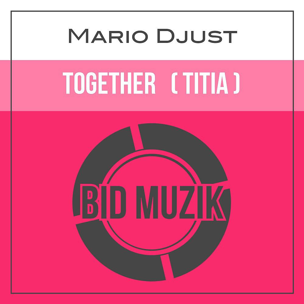 Постер альбома Together (Titia) [Original Mix]