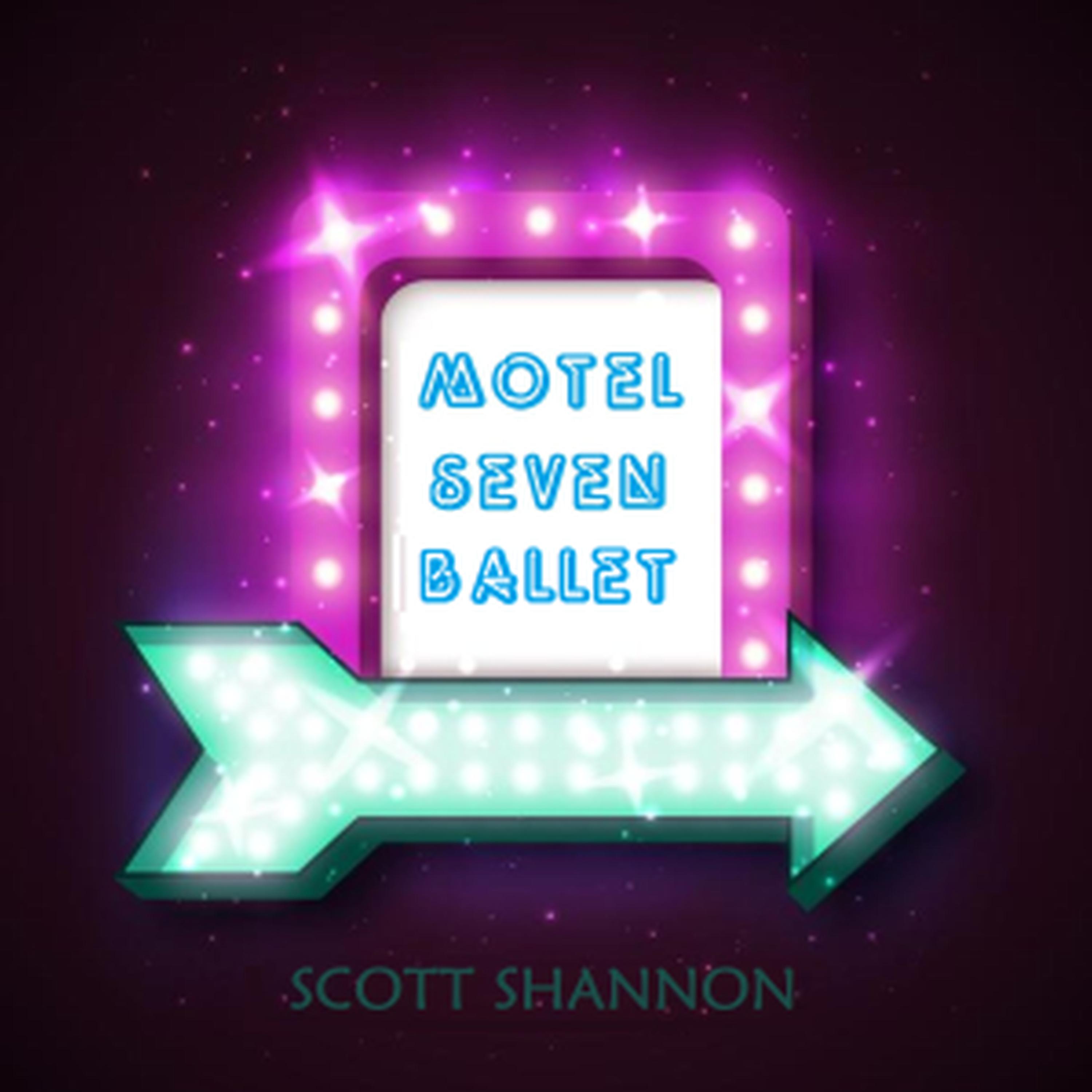 Постер альбома Motel Seven Ballet