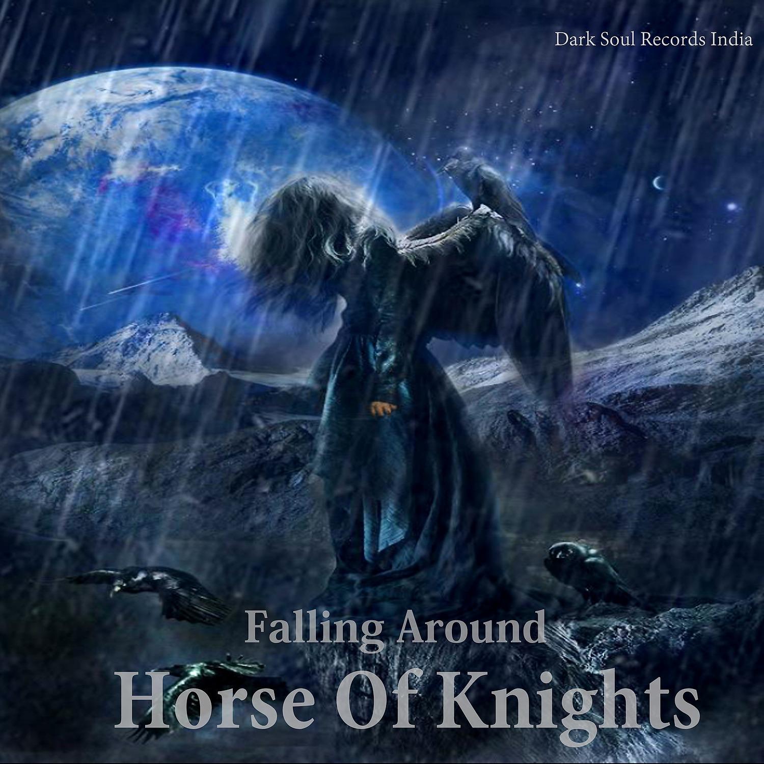 Постер альбома Horse of a Knight - Falling Around