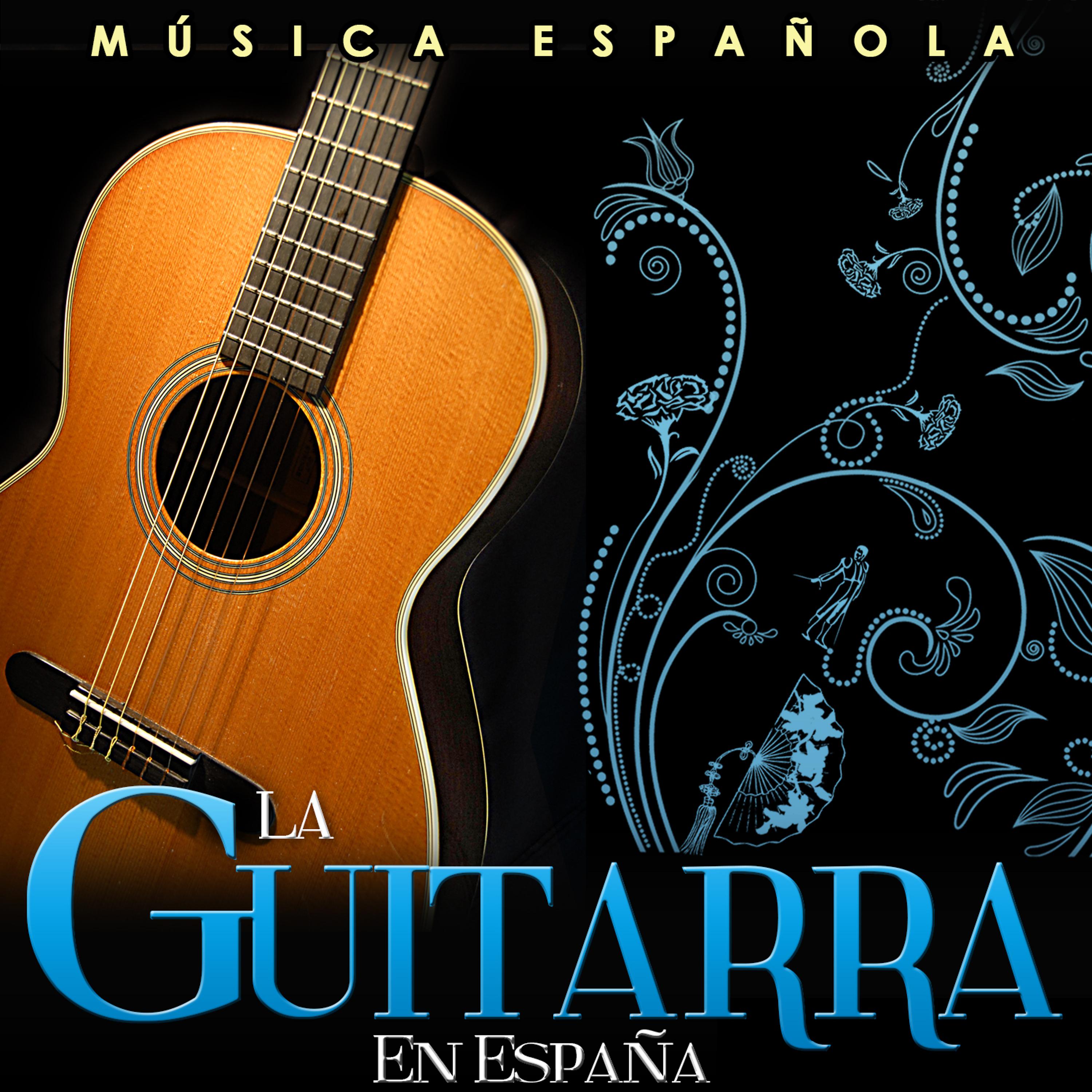 Постер альбома Música Española. La Guitarra en España