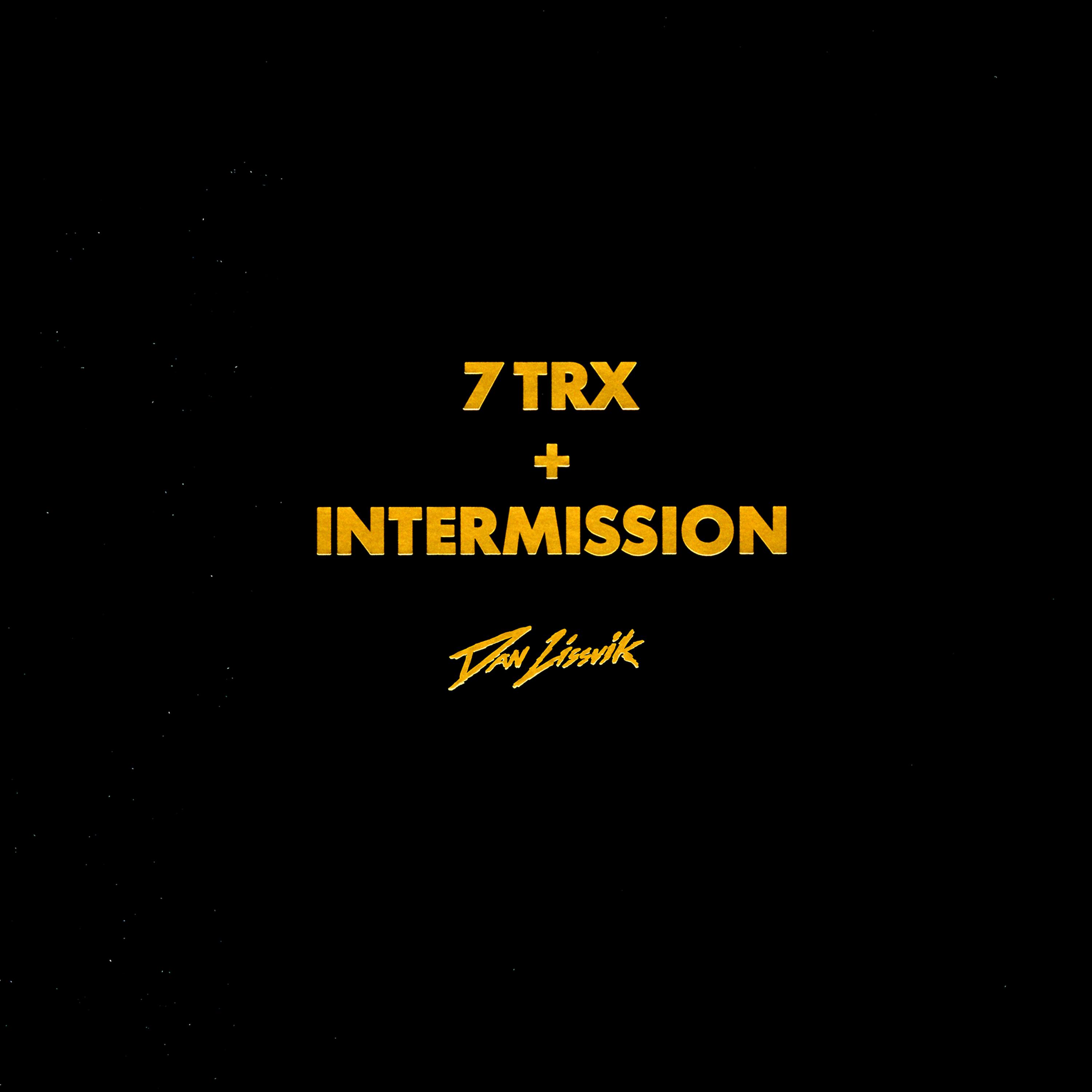 Постер альбома 7 Trx + Intermission