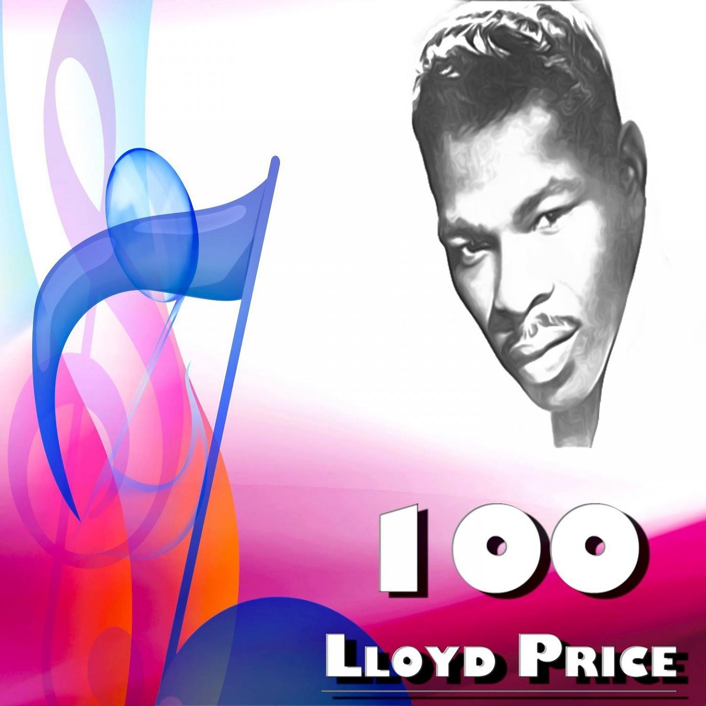 Постер альбома 100 Lloyd Price - Only Original Recondings
