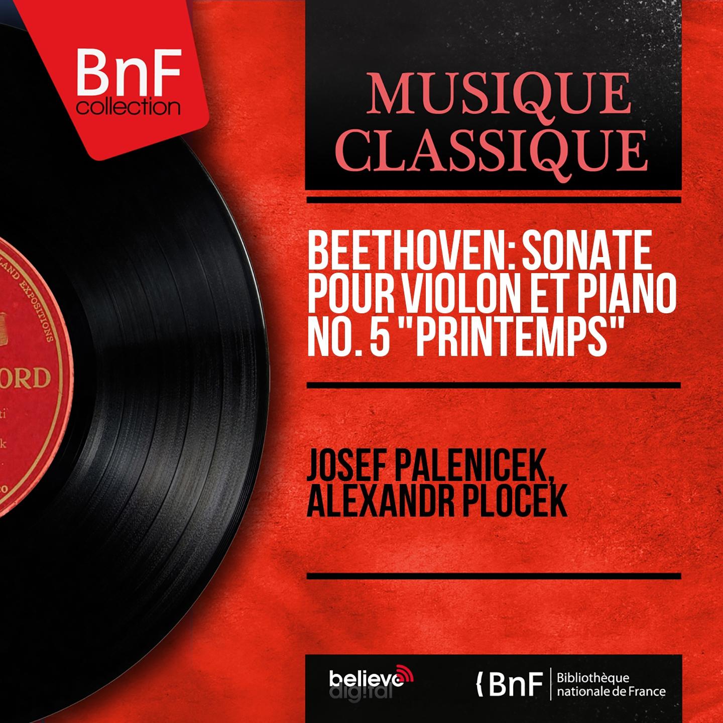 Постер альбома Beethoven: Sonate pour violon et piano No. 5 "Printemps" (Mono Version)