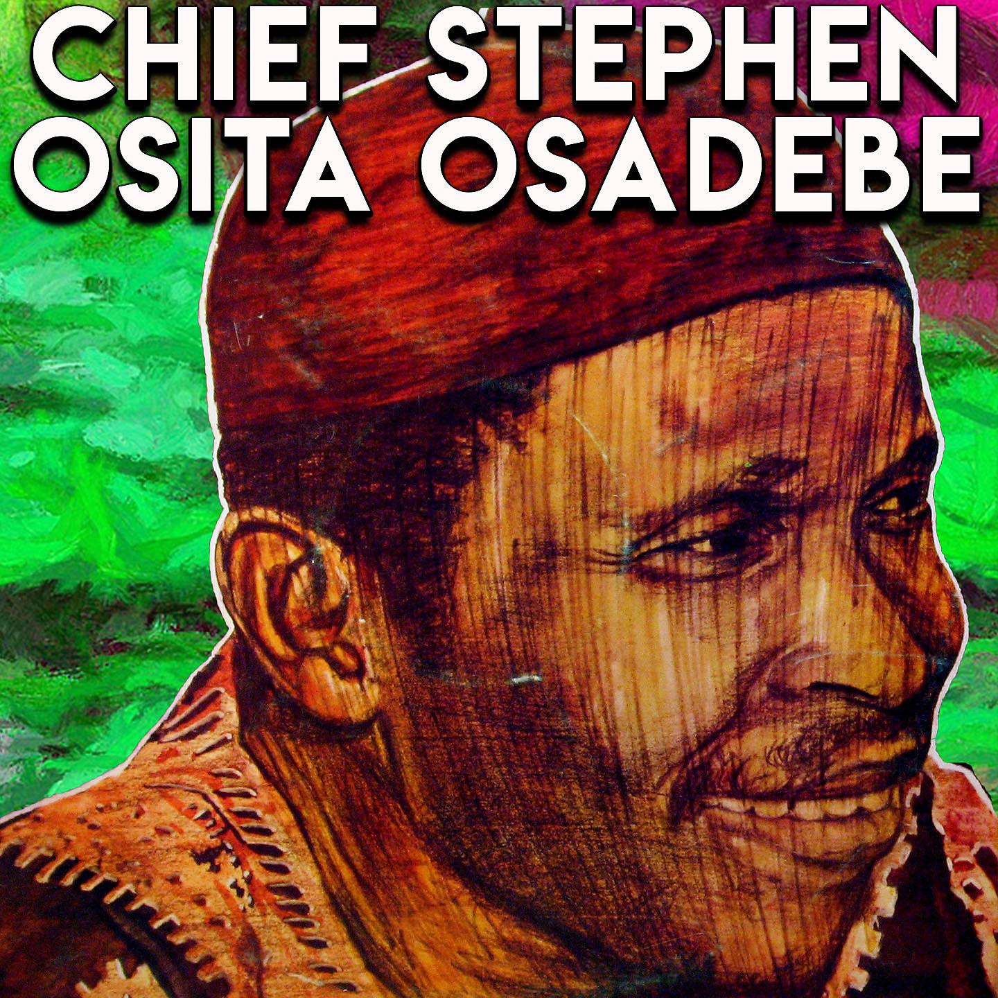 Постер альбома Chief Stephen Osita Osadebe