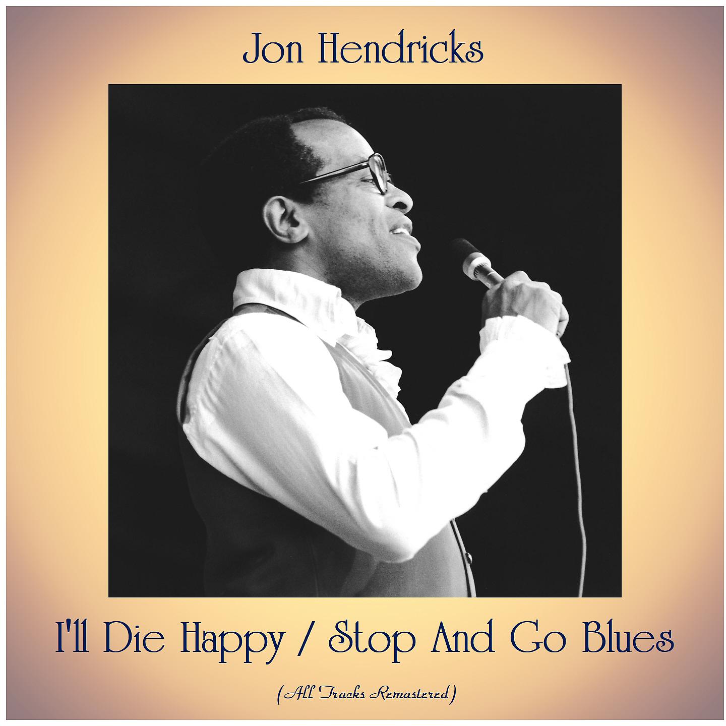 Постер альбома I'll Die Happy / Stop And Go Blues