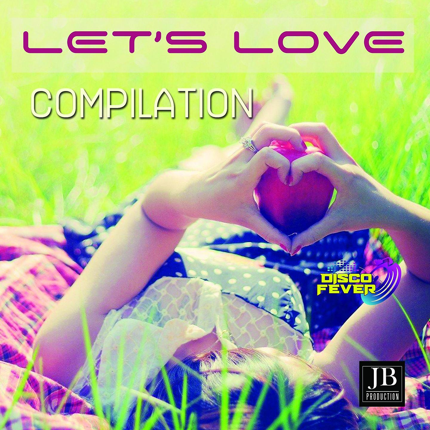 Постер альбома Let's Love Compilation