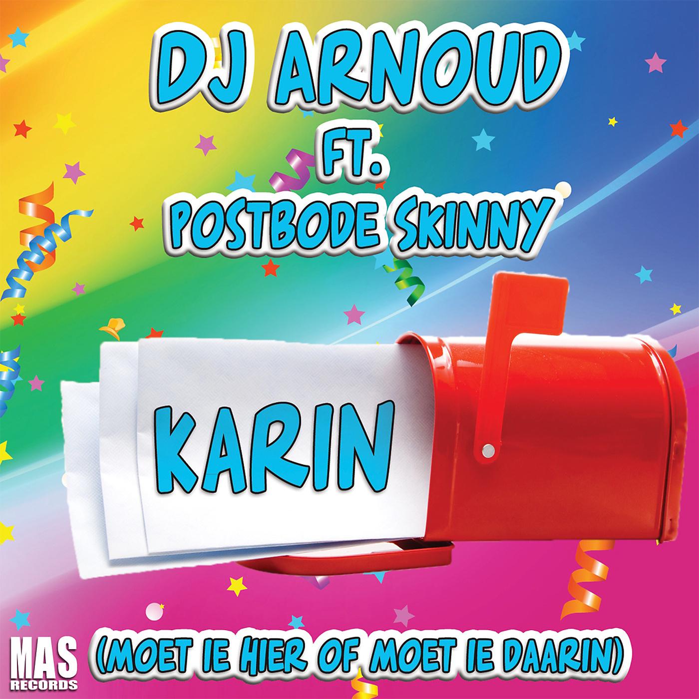 Постер альбома Karin (Moet Ie Hier Of Moet Ie Daarin) [feat. Postbode Skinny]