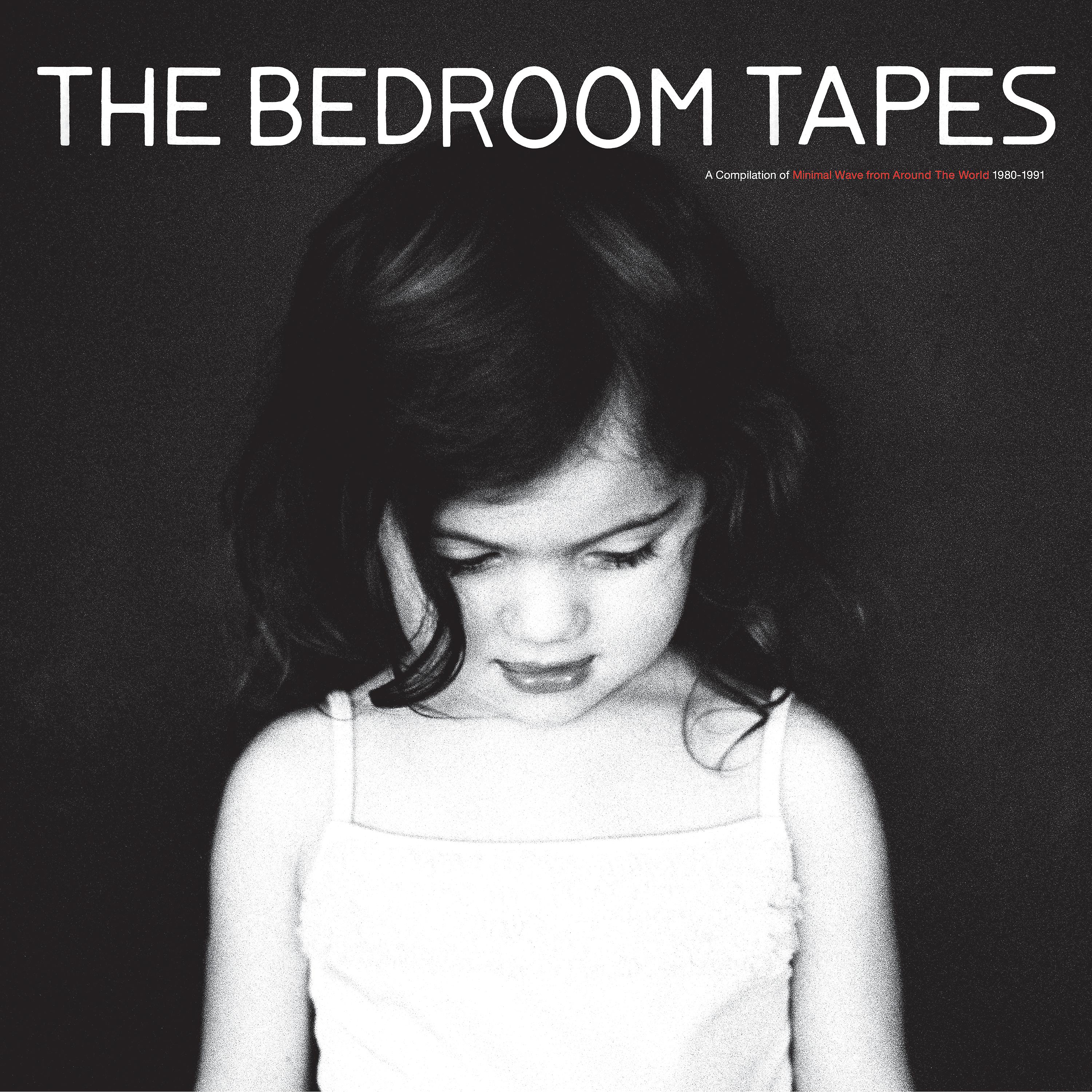 Постер альбома The Bedroom Tapes: A Compilation Of Minimal Wave From Around The World 1980-1991