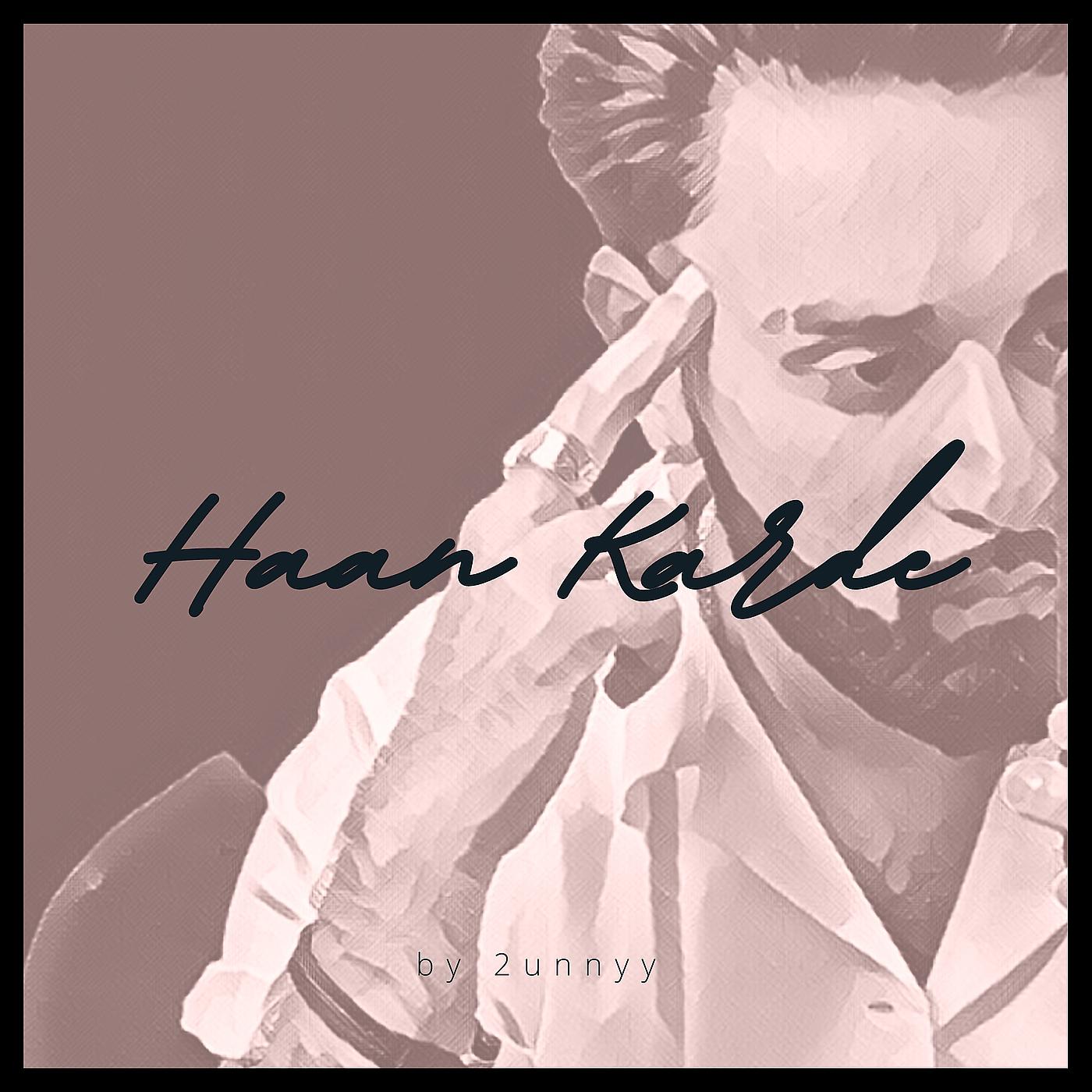 Постер альбома Haan Karde