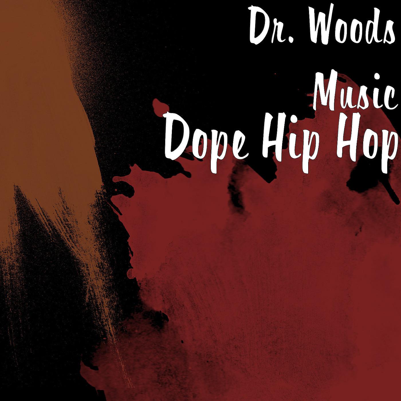 Постер альбома Dope Hip Hop