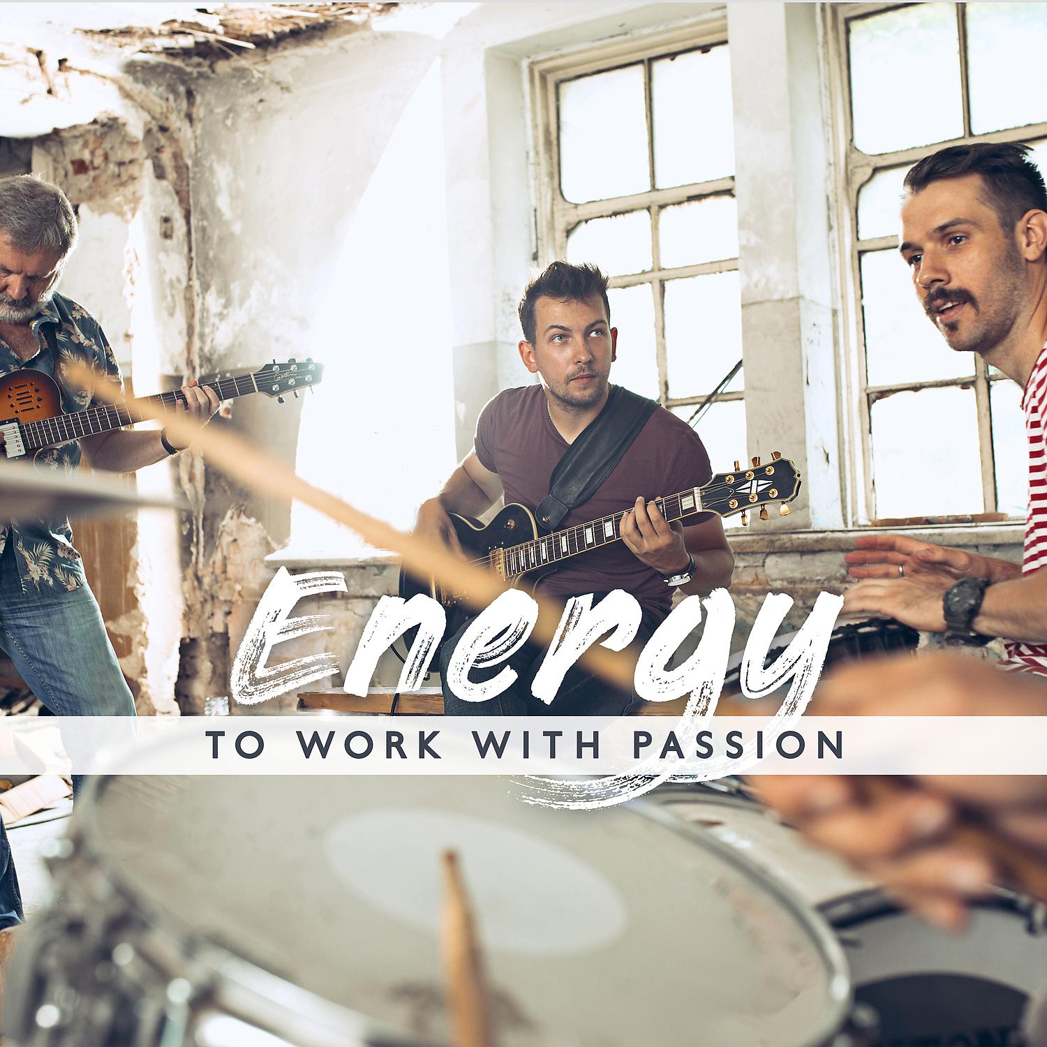 Постер альбома Energy to Work with Passion
